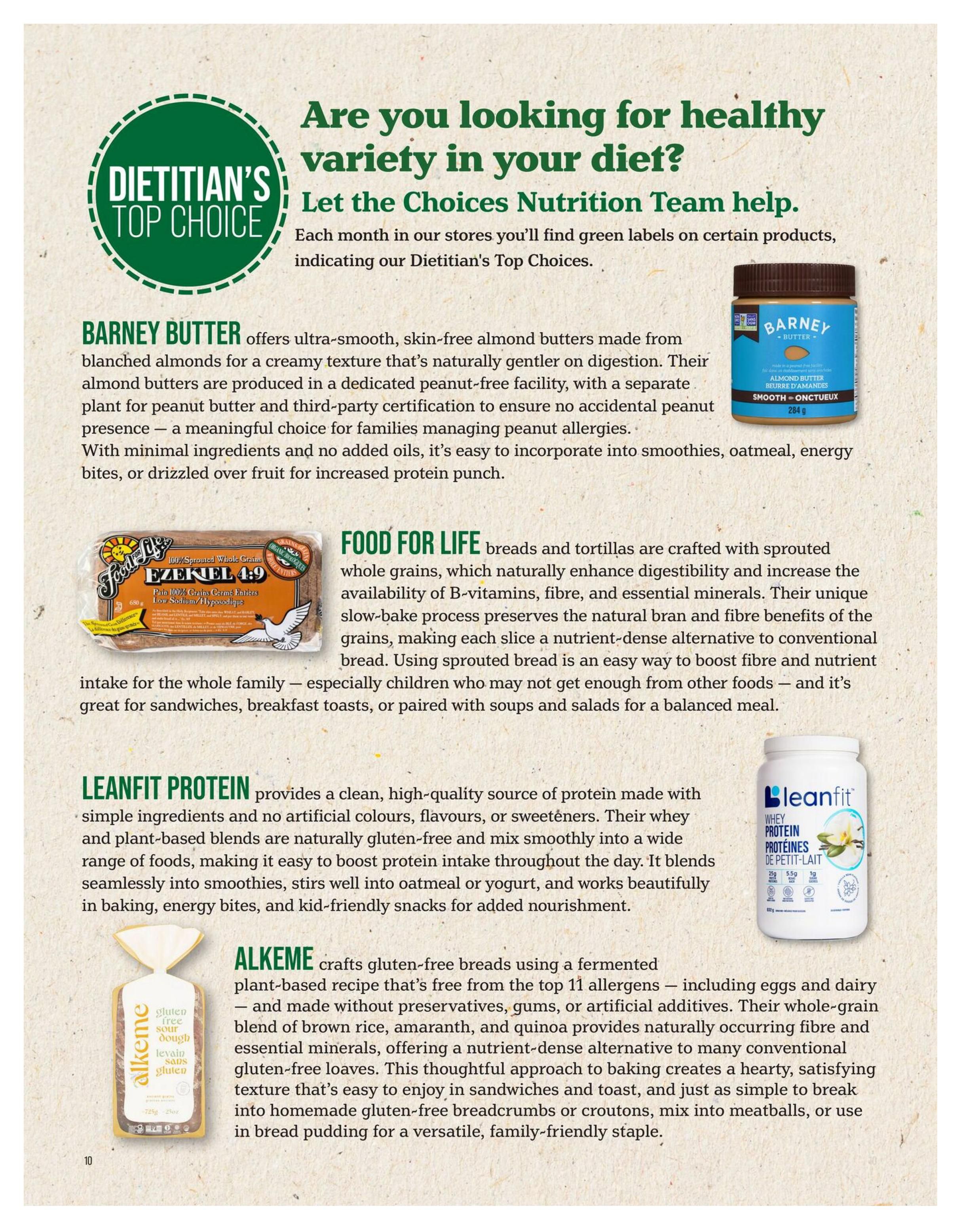 Choices Markets flyer page 10 featuring Dietitian's Top Choices. Highlights include Barney Butter, an ultra-smooth, skin-free almond butter made from blanched almonds, produced in a dedicated peanut-free facility. Also featured is Food For Life Ezekiel 4:9 bread, a 100% sprouted whole grain bread crafted with sprouted whole grains for enhanced digestibility and B-vitamins. Leanfit Protein offers clean, high-quality protein made with simple ingredients, available in whey and plant-based blends, naturally gluten-free. Alkeme crafts gluten-free breads using a fermented plant-based recipe free from top 11 allergens, made with brown rice, amaranth, and quinoa for a nutrient-dense, satisfying loaf.