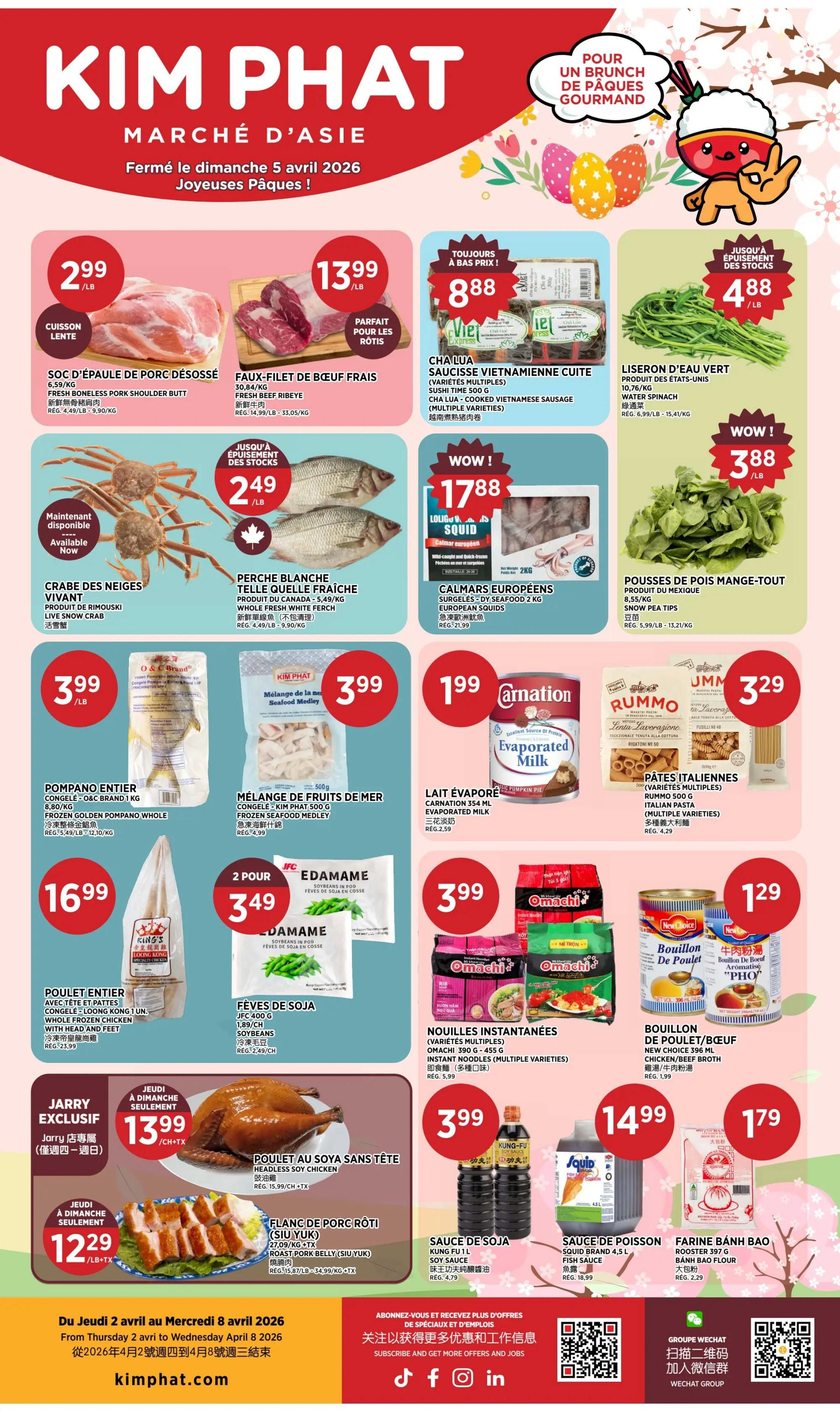 Kim Phat weekly flyer specials for March 2nd to April 8th, 2026. Featured items include fresh boneless pork shoulder butt at $2.99/lb, fresh beef ribeye at $13.99/lb, and live snow crab at $2.49/lb. Also available are whole fresh white perch at $2.49/lb, Vietnamese cooked sausage (multiple varieties) for $8.88, and water spinach for $4.88/lb. Other deals include frozen golden pompano whole at $3.99/lb, frozen seafood medley for $3.99, and edamame for $3.49. Enjoy 'Wow!' deals on Loligo squid at $17.88 and snow pea tips at $3.88/lb. Also featured are evaporated milk for $1.99, Italian pasta (multiple varieties) for $3.29, and chicken/beef broth for $1.29. Special weekend offers include whole headless soy chicken for $13.99/each and roast pork belly for $12.29/lb. Additional products include Kung Fu soy sauce for $3.99, Squid brand fish sauce for $14.99, and Rooster brand banh bao for $1.79.