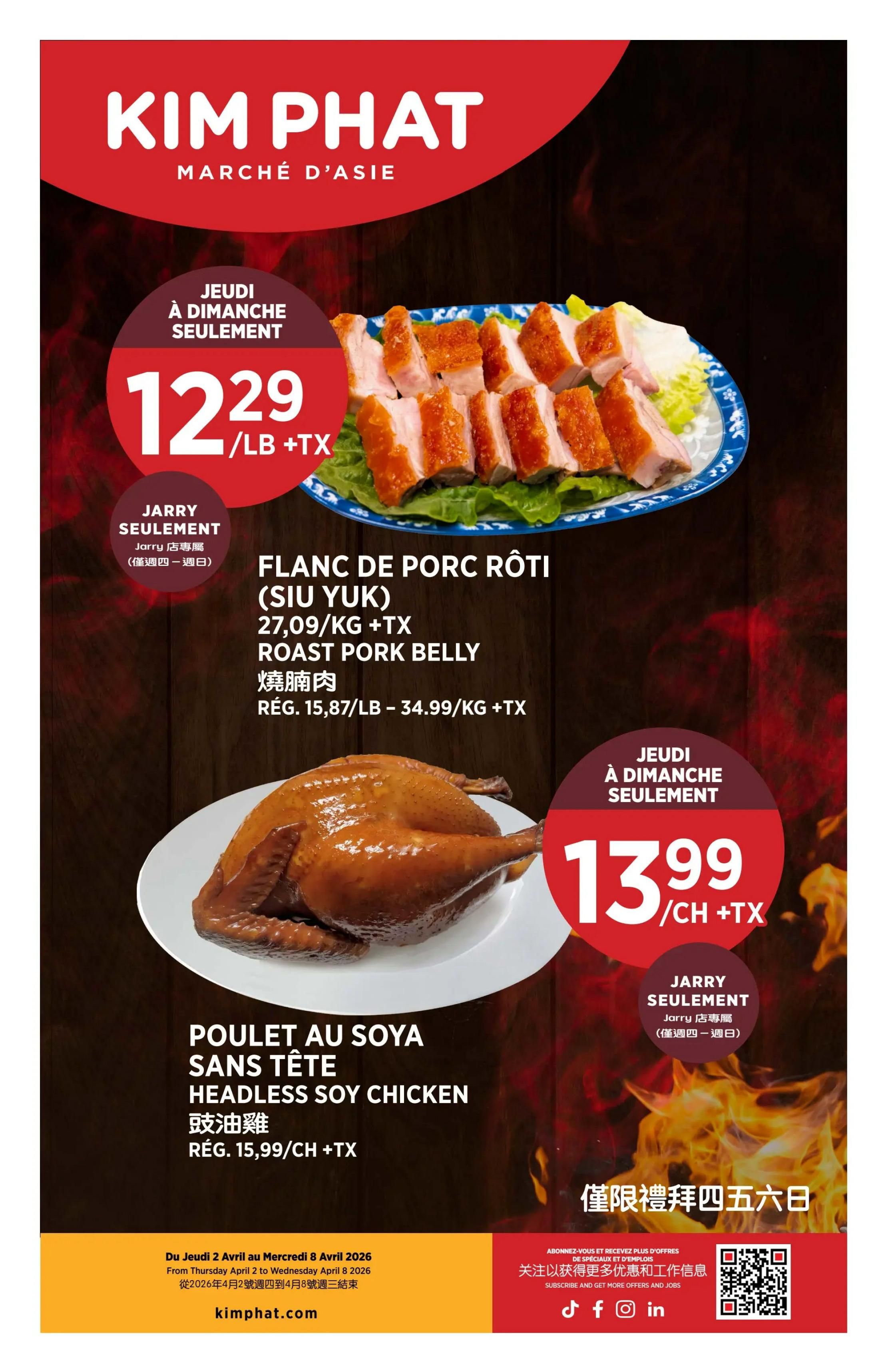 Kim Phat weekly flyer specials page 16 features two main deals. The first is Roast Pork Belly (Siu Yuk) for $12.29 per pound plus tax, available Thursday to Sunday only at the Jarry location. The regular price is $15.87 per pound or $34.99 per kilogram plus tax. The second deal is Headless Soy Chicken for $13.99 each plus tax, also available Thursday to Sunday only at the Jarry location. The regular price is $15.99 each plus tax. The flyer is valid from Thursday, April 2, 2026, to Wednesday, April 8, 2026. Visit kimphat.com for more information.