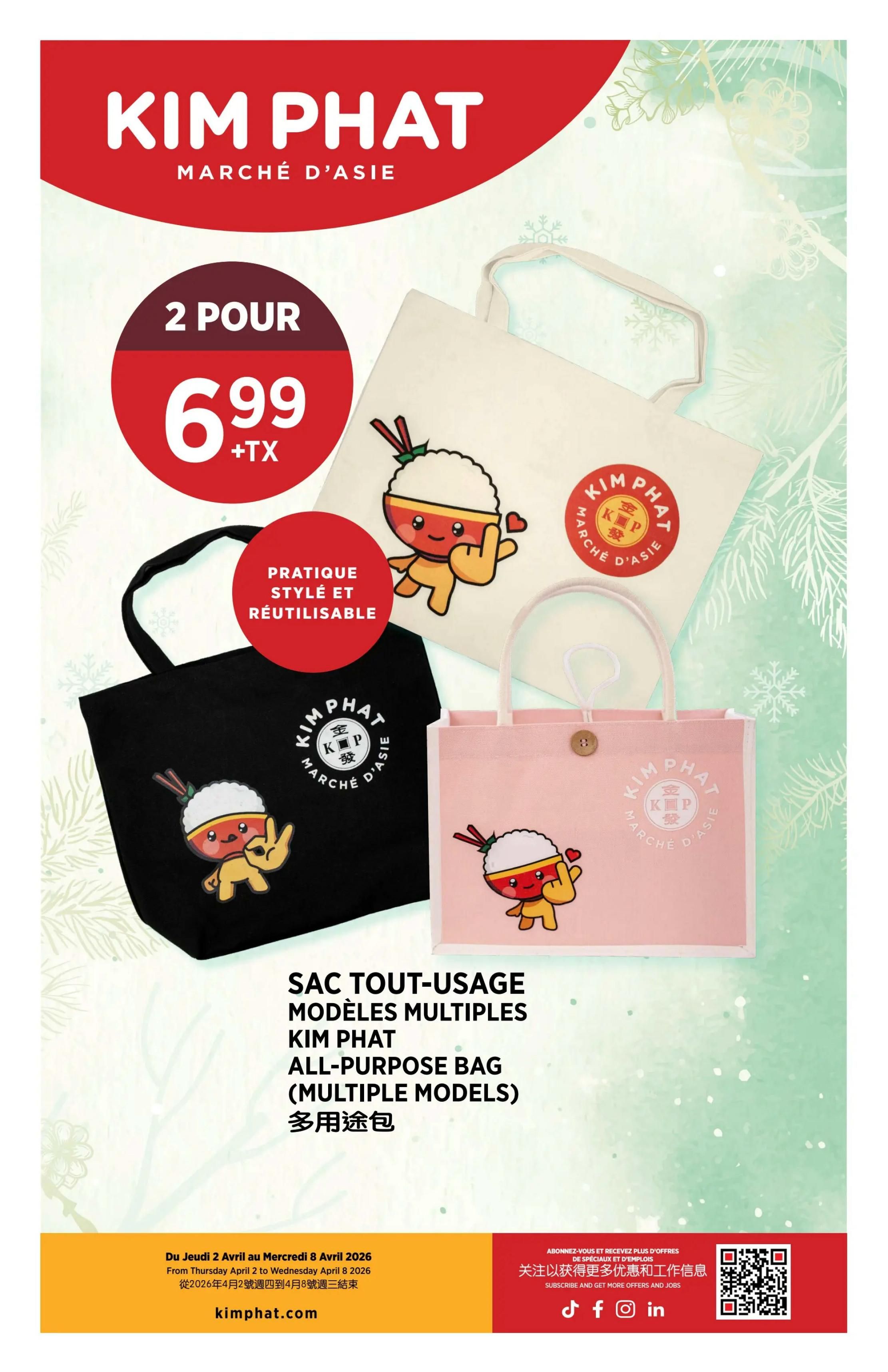 Kim Phat weekly flyer specials featuring an offer of 2 for $6.99 plus tax on Kim Phat all-purpose bags in multiple models. The bags are described as practical, stylish, and reusable. Available in black, pink, and natural canvas colours, each bag features a cute cartoon character design. The flyer is valid from Thursday, April 2 to Wednesday, April 8, 2026. Visit kimphat.com for more information.