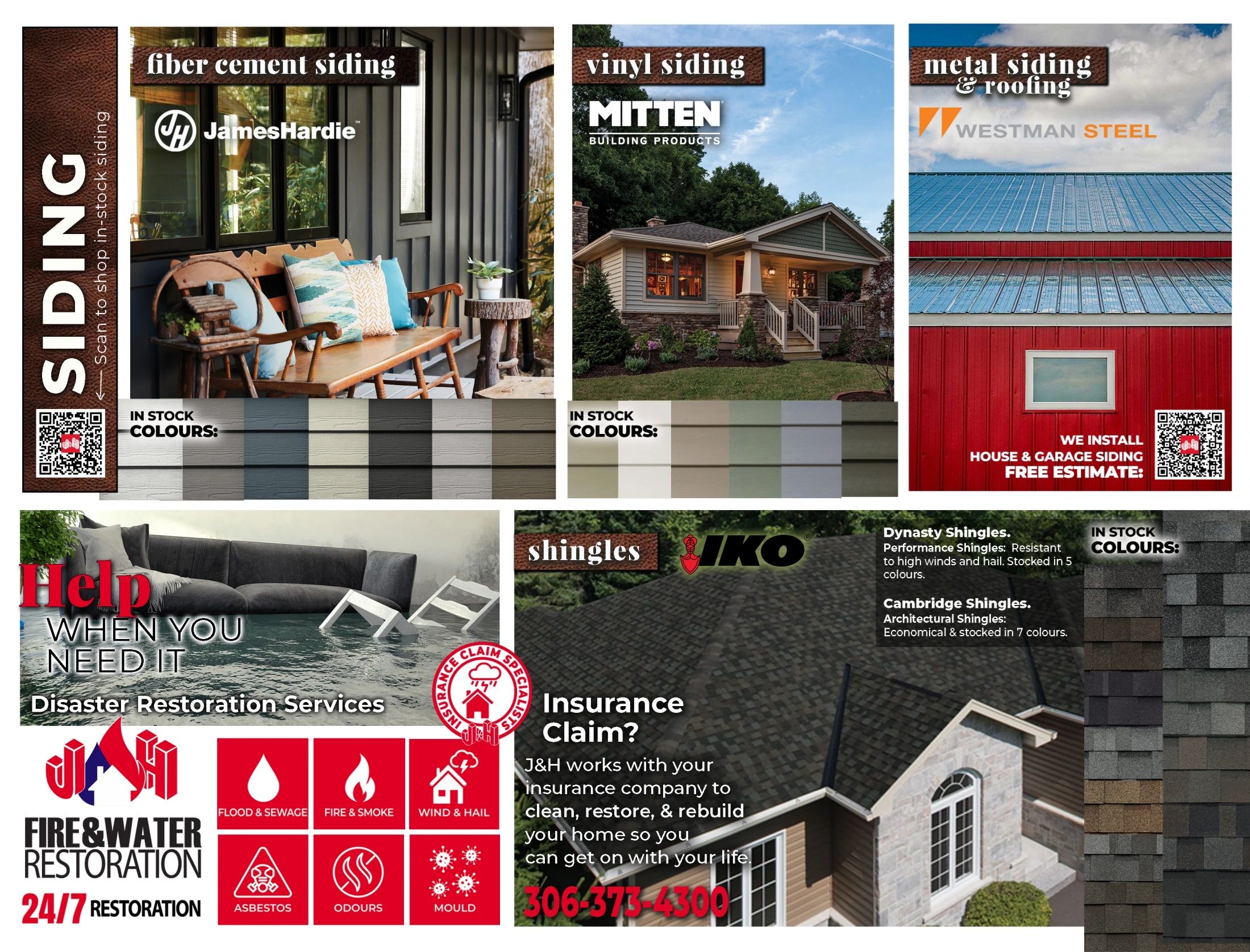 J&H Builder's Warehouse flyer page 4 features various siding and roofing options. Top row showcases James Hardie fiber cement siding with in-stock colours, Mitten vinyl siding with in-stock colours, and Westman Steel metal siding & roofing, including installation services for house and garage siding with a free estimate. The bottom row highlights disaster restoration services for fire, water, flood & sewage, fire & smoke, wind & hail, asbestos, odours, and mould, with 24/7 restoration availability and a contact number. It also features IKO shingles, including Dynasty Shingles resistant to high winds and hail (stocked in 5 colours) and Cambridge Architectural Shingles (stocked in 7 colours), with in-stock colour swatches displayed.
