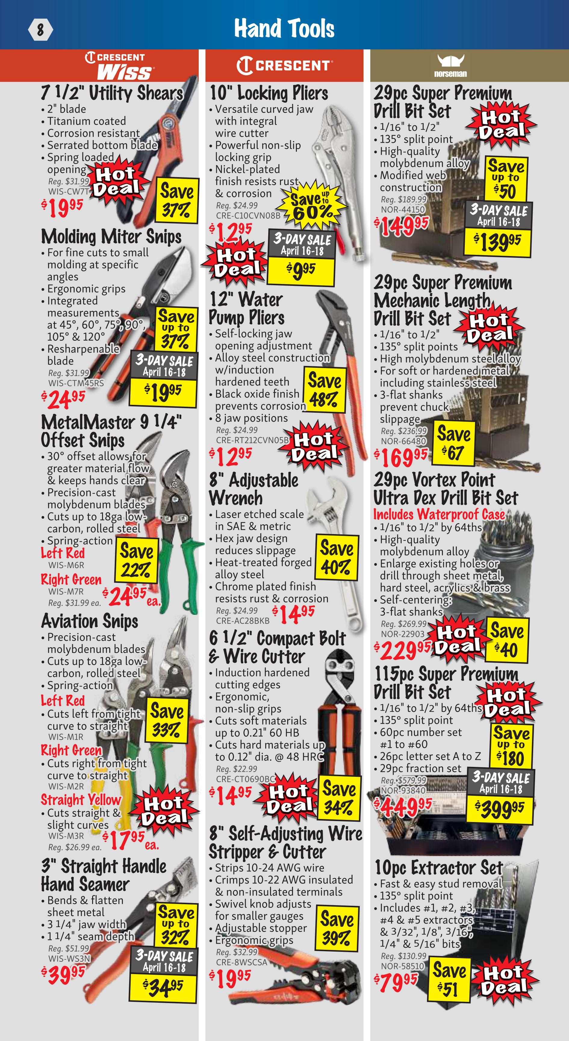 KMS Tools flyer page 8 features a variety of hand tools. Crescent Wiss 7 1/2' Utility Shears are on sale for $19.95, saving 37%. Molding Miter Snips are $19.95 with a 3-day sale price of $19.95, saving 37%. MetalMaster 9 1/4' Offset Snips are available in Left Red for $24.95 (save 22%), Right Green for $24.95 (save 22%), and Straight Yellow for $17.95 each. Aviation Snips are also featured. Crescent 10' Locking Pliers are $9.95 with a 3-day sale price of $9.95, saving 60%. 12' Water Pump Pliers are $12.95, saving 48%. An 8' Adjustable Wrench is $14.95, saving 40%. A 6 1/2' Compact Bolt & Wire Cutter is $14.95, saving 34%. An 8' Self-Adjusting Wire Stripper & Cutter is $19.95, saving 39%. On the right side, a Norseman 29pc Super Premium Drill Bit Set is $139.95, saving up to $50. Another Norseman 29pc Super Premium Mechanic Length Drill Bit Set is $67, down from $236.99. A 29pc Vortex Point Ultra Dex Drill Bit Set, including a waterproof case, is $229.95, saving $40. A 115pc Super Premium Drill Bit Set is $399.95 with a 3-day sale price of $399.95. Finally, a 10pc Extractor Set is $79.95, saving $51.