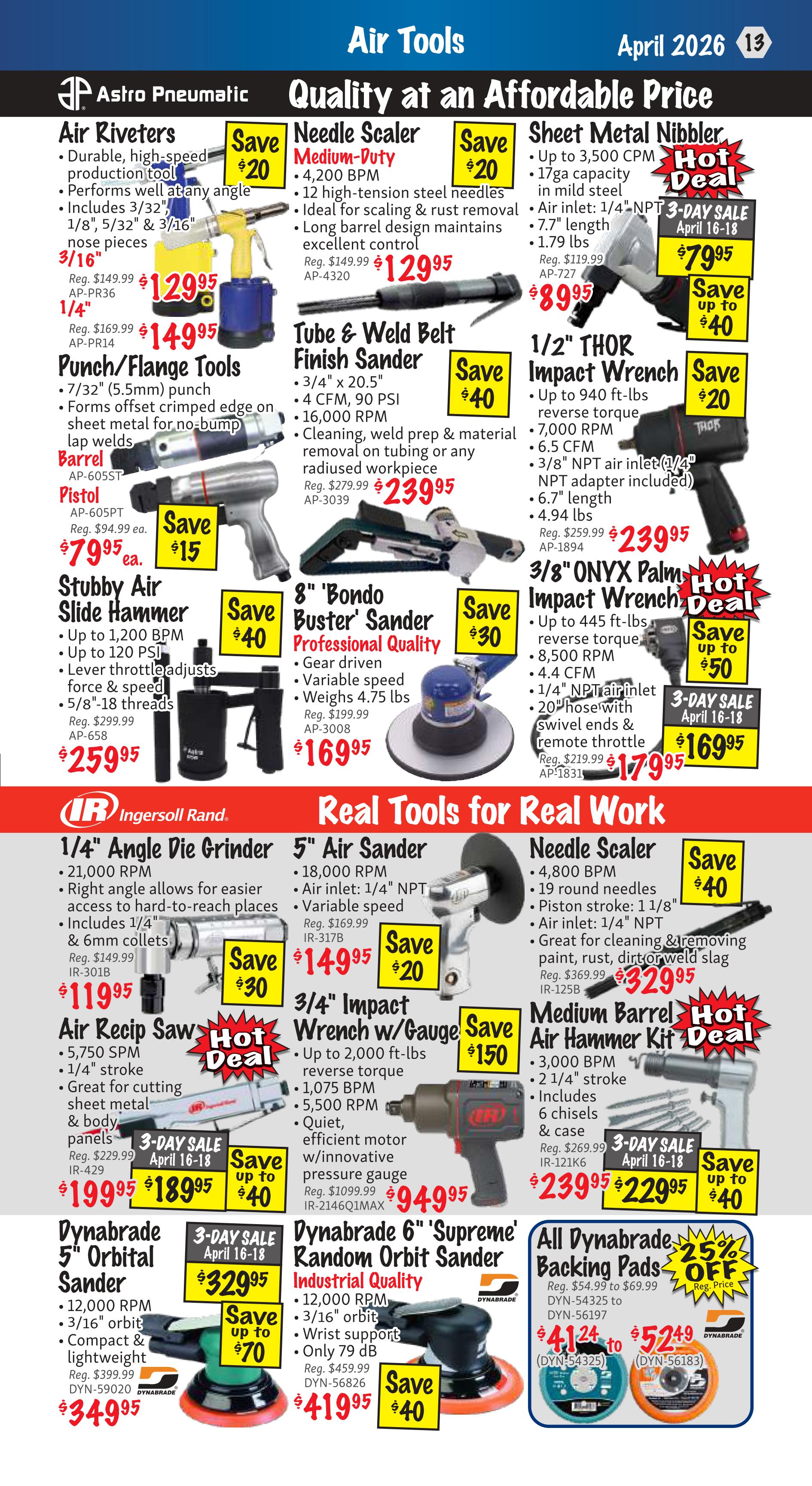 KMS Tools flyer page 13 features 'Air Tools Quality at an Affordable Price' for April 2026. Featured products include Astro Pneumatic Air Riveters for $129.95-$149.95, Needle Scaler Medium-Duty for $129.95, Sheet Metal Nibbler for $79.95 with savings up to $40, Punch/Flange Tools for $79.95, Tube & Weld Belt Finish Sander for $239.95, 1/2' THOR Impact Wrench for $239.95, Stubby Air Slide Hammer for $259.95, 8' Bondo Buster Sander Professional Quality for $169.95, and 3/8' ONYX Palm Impact Wrench for $179.95 with a 3-Day Sale April 16-18. Also featured are Ingersoll Rand products: 1/4' Angle Die Grinder for $119.95, 5' Air Sander for $149.95, 3/4' Impact Wrench w/Gauge for $94.95, Air Recip Saw Hot Deal for $189.95, Medium Barrel Air Hammer Kit Hot Deal for $229.95, Dynabrade 5' Orbital Sander for $349.95, Dynabrade 6' Supreme Random Orbit Sander for $419.95, and All Dynabrade Backing Pads 25% off.