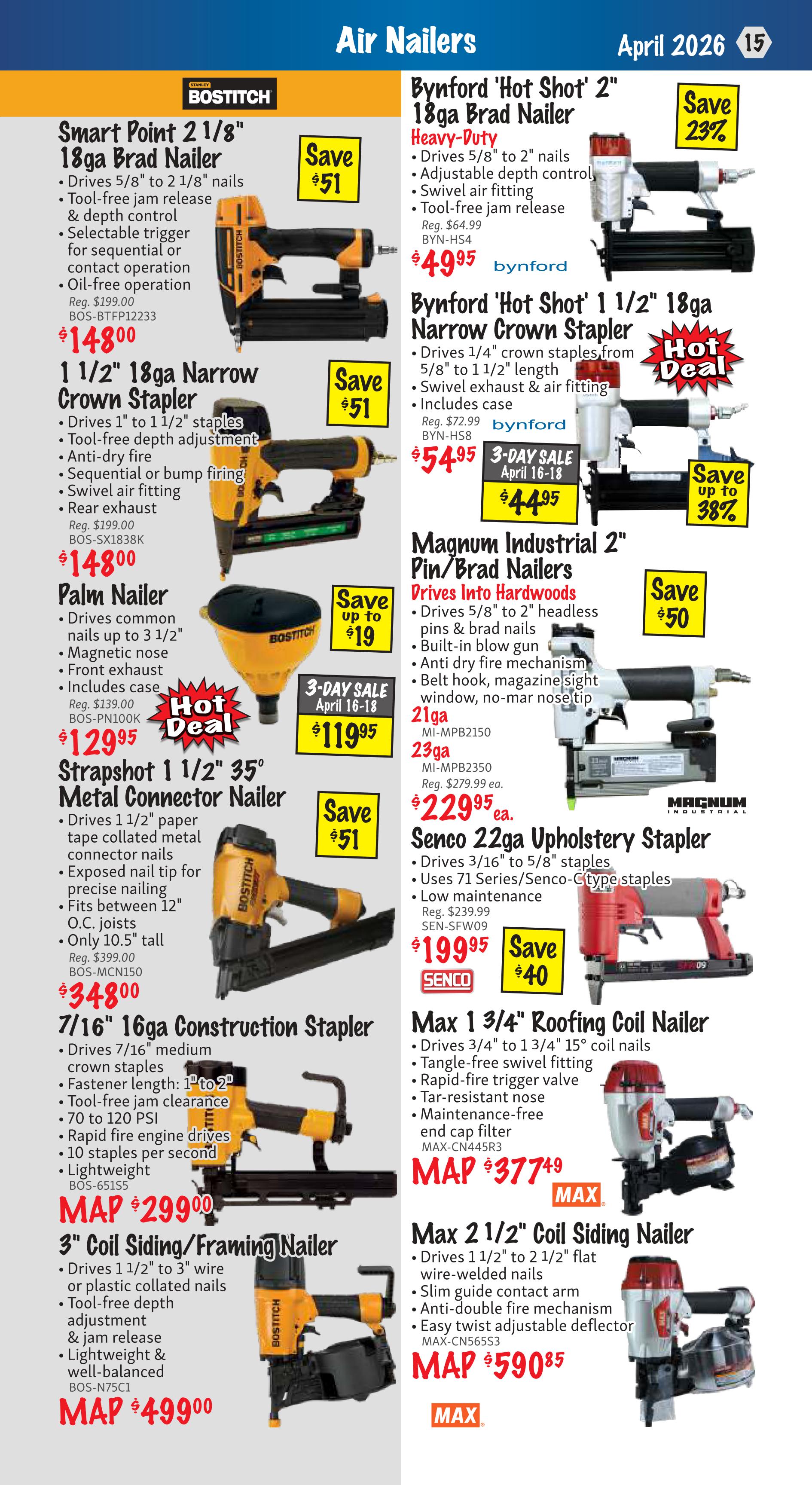 KMS Tools Air Nailers flyer page featuring various nail guns and staplers. Deals include the Bostitch Smart Point 2 1/8' 18ga Brad Nailer for $148.00, saving $51. The 1 1/2' 18ga Narrow Crown Stapler is $148.00, saving $51. The Palm Nailer is $129.95, saving up to $19, with a hot deal price. The Strapshot 1 1/2' 35° Metal Connector Nailer is $348.00, saving $51. The 7/16' 16ga Construction Stapler is MAP $299.00. The 3' Coil Siding/Framing Nailer is MAP $499.00. On the right side, the Byneford 'Hot Shot' 2' 18ga Brad Nailer Heavy-Duty is $49.95, saving 23%. The Byneford 'Hot Shot' 1 1/2' 18ga Narrow Crown Stapler is $44.95, a 3-day sale price from April 16-18, saving up to 38%. The Magnum Industrial 2' Pin/Brad Nailers are available in 21ga for $229.95, saving $50, and 23ga. The Senco 22ga Upholstery Stapler is $199.95, saving $40. The Max 1 3/4' Roofing Coil Nailer is MAP $377.49. The Max 2 1/2' Coil Siding Nailer is MAP $590.85.