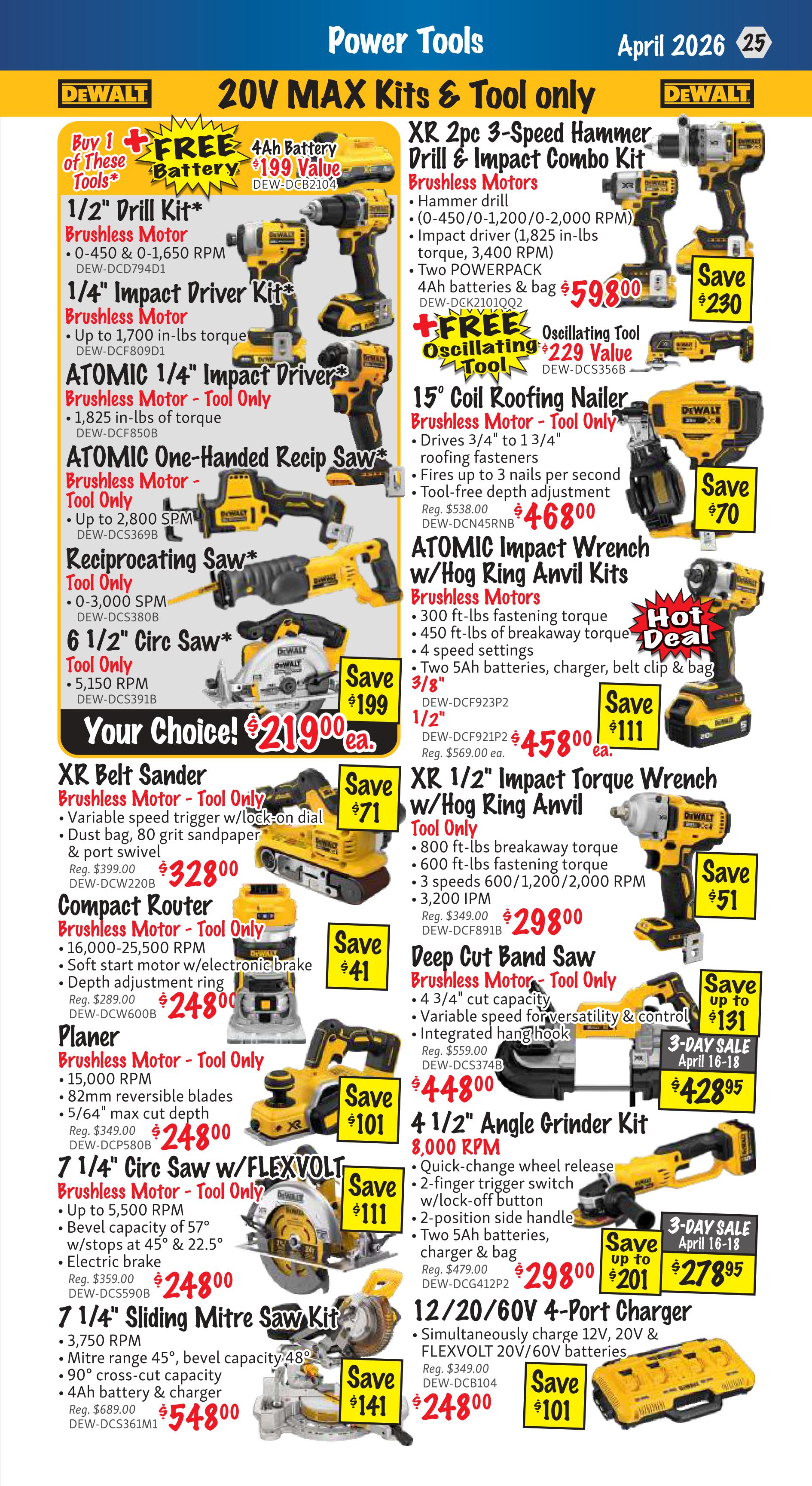 KMS Tools Power Tools flyer, page 25, features DEWALT 20V MAX Kits & Tool Only specials. Deals include a 1/2' Drill Kit with free 4Ah battery for $199 value, an XR 2pc 3-Speed Hammer Drill & Impact Combo Kit for $598.00 with a free oscillating tool, and a 15' Coil Roofing Nailer for $468.00, saving $70. Also featured are an ATOMIC 1/4' Impact Driver for $380.00, an ATOMIC 1/4' Impact Driver Tool Only for $380.00, an ATOMIC One-Handed Recip Saw Tool Only for $380.00, and a Reciprocating Saw Tool Only for $380.00. The 6 1/2' Circ Saw Tool Only is available for $219.00. Other offers include an XR Belt Sander for $328.00, saving $71, a Compact Router for $248.00, saving $41, and a Planer for $248.00, saving $101. The 7 1/4' Circ Saw w/FLEXVOLT Brushless Motor Tool Only is $248.00, saving $111. The 7 1/4' Sliding Mitre Saw Kit is $248.00, saving $141. On the right side, an ATOMIC Impact Wrench w/Hog Ring Anvil Kits is $458.00, saving $111. The XR 1/2' Impact Torque Wrench w/Hog Ring Anvil Tool Only is $298.00, saving $51. The Deep Cut Band Saw Brushless Motor Tool Only is $428.95, saving up to $131. The 4 1/2' Angle Grinder Kit is $278.95, saving up to $201. Finally, a 12/20/60V 4-Port Charger is $248.00, saving $101.