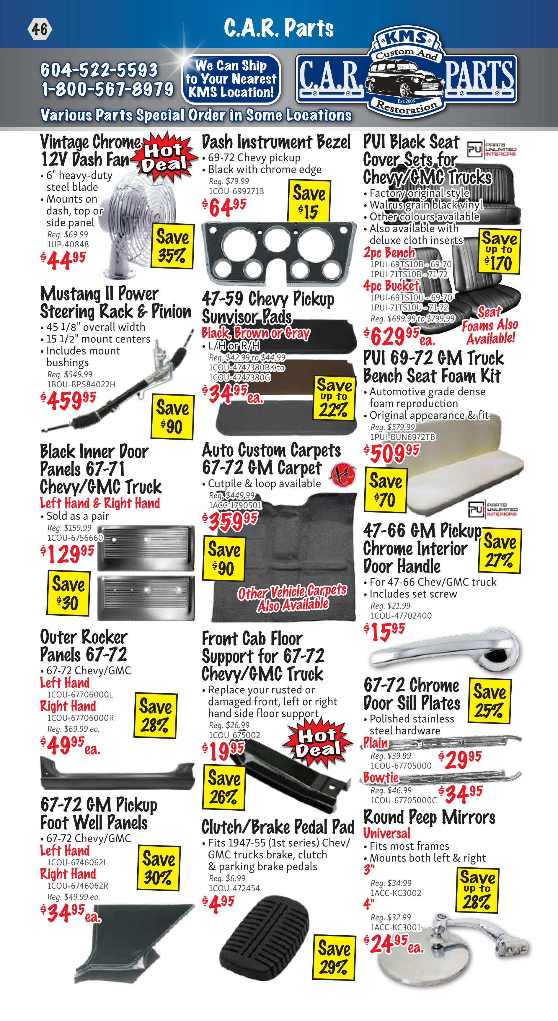 Page 46 of the KMS Tools flyer features various automotive parts specials. Highlighted items include a Vintage Chrome 12V Dash Fan for $44.95 (save $15, 35% off), Mustang II Power Steering Rack & Pinion for $459.95 (save $90), Black Inner Door Panels for 67-71 Chevy/GMC trucks (left & right hand) for $129.95 (save $30), and Outer Rocker Panels for 67-72 Chevy/GMC trucks (left hand) for $49.95 ea. (save $28%). Also available are 67-72 GM Pickup Foot Well Panels for $34.95 ea. (save $30%). Other featured products are a Dash Instrument Bezel for 69-72 Chevy pickup in black with chrome edge for $64.95 (save $15), 47-59 Chevy Pickup Sunvisor Pads in black, brown, or gray for $34.95 ea. (save up to 22%), Auto Custom Carpets for 67-72 GM Carpet (cutpile & loop) for $359.95 (save $90), Front Cab Floor Support for 67-72 Chevy/GMC trucks for $19.95 (save $26%, hot deal), and a Clutch/Brake Pedal Pad for 1947-55 Chevy/GMC trucks for $4.95 (save 29%). Additionally, PUI Black Seat Cover Sets for Chevy/GMC Trucks (2pc bench or 4pc bucket) are available starting at $629.95 ea. (save up to $170), and PUI 69-72 GM Truck Bench Seat Foam Kit is $509.95 (save $70). The flyer also shows 47-66 GM Pickup Chrome Interior Door Handles for $15.95 (save 27%), 67-72 Chrome Door Sill Plates for $29.95 (save 25%), and Bowtie accessories for $34.95. Finally, Round Peep Mirrors (universal) are available for $24.95 ea. (save up to 28%).