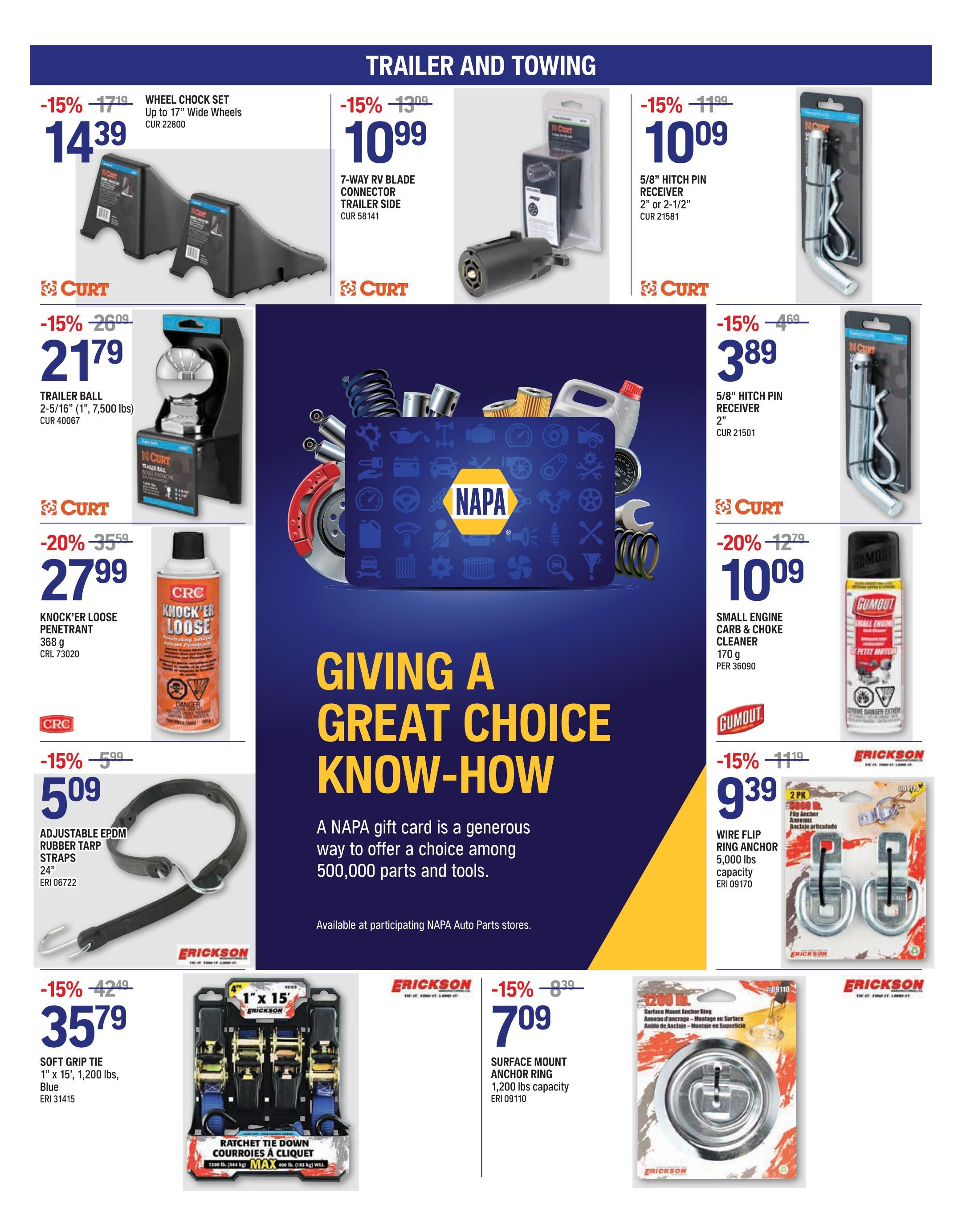 NAPA Auto Parts flyer page 7 features trailer and towing accessories. On sale are a Wheel Chock Set for $14.39 (15% off), a 7-Way RV Blade Connector Trailer Side for $10.99 (15% off), and a 5/8' Hitch Pin Receiver for $10.09 (15% off). Also available is a Trailer Ball 2-5/16' (1', 7,500 lbs) for $21.79 (15% off), and another 5/8' Hitch Pin Receiver (2') for $3.89 (15% off). CRC Knock'er Loose Penetrant (368 g) is 20% off at $27.99. An Adjustable EPDM Rubber Tarp Strap (24') is $5.09 (15% off). Erickson Soft Grip Tie 1' x 15' (1,200 lbs, Blue) is $35.79 (15% off). A Ratchet Tie Down set is also featured. Additionally, Gumout Small Engine Carb & Choke Cleaner (170 g) is $10.09 (20% off), and Erickson Wire Flip Ring Anchor (5,000 lbs capacity) is $9.39 (15% off). A Surface Mount Anchor Ring with 1,200 lbs capacity is $7.09. The page also highlights 'Giving a Great Choice Know-How' with a NAPA gift card offer, stating it's a generous way to offer a choice among 500,000 parts and tools, available at participating NAPA Auto Parts stores.