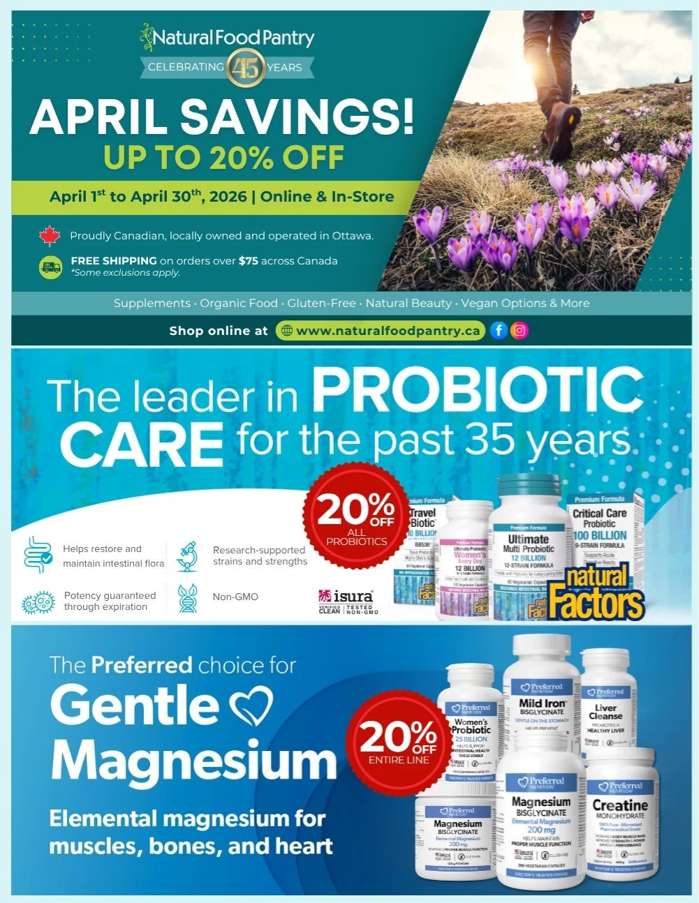 Natural Food Pantry flyer featuring April Savings up to 20% off from April 1st to April 30th, 2026. Proudly Canadian, locally owned and operated in Ottawa. Enjoy FREE SHIPPING on orders over $75 across Canada. The flyer highlights 'The leader in PROBIOTIC CARE for the past 35 years' with a 20% off sale on ALL PROBIOTICS, including Natural Factors Travel Biotic, Women's Probiotic, Ultimate Multi Probiotic, and Critical Care Probiotic. It also promotes 'The Preferred choice for Gentle Magnesium' with 20% off the ENTIRE LINE of magnesium products, such as Preferred Mild Iron, Liver Cleanse, Magnesium Bisglycinate 200 mg, and Creatine Monohydrate. The page also mentions supplements, organic food, gluten-free options, natural beauty, and vegan choices. Shop online at www.naturalfoodpantry.ca.