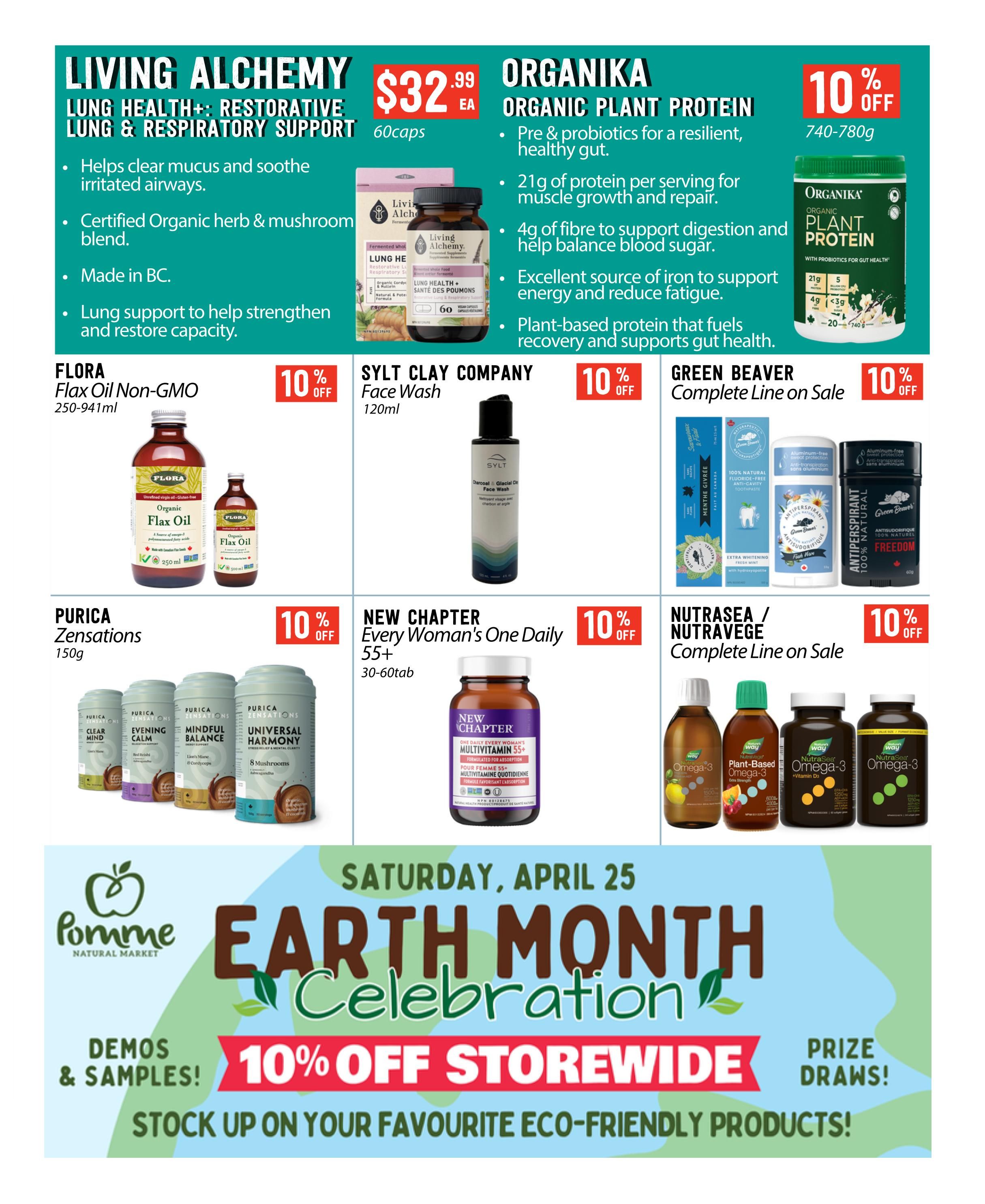 Pomme Natural Market flyer page 12 features Living Alchemy Lung Health+ Restorative Lung & Respiratory Support for $32.99/60 caps, Organika Organic Plant Protein with 10% off, Flora Flax Oil Non-GMO 250-941ml with 10% off, Sylt Clay Company Face Wash 120ml with 10% off, Green Beaver Complete Line on Sale with 10% off, Purica Sensations 150g with 10% off, and New Chapter Every Woman's One Daily 55+ 30-60 tabs with 10% off. Nutrasea / Nutravege Complete Line is also on sale with 10% off. The page also advertises an Earth Month Celebration on Saturday, April 25, with 10% off storewide, demos, samples, and prize draws for eco-friendly products.