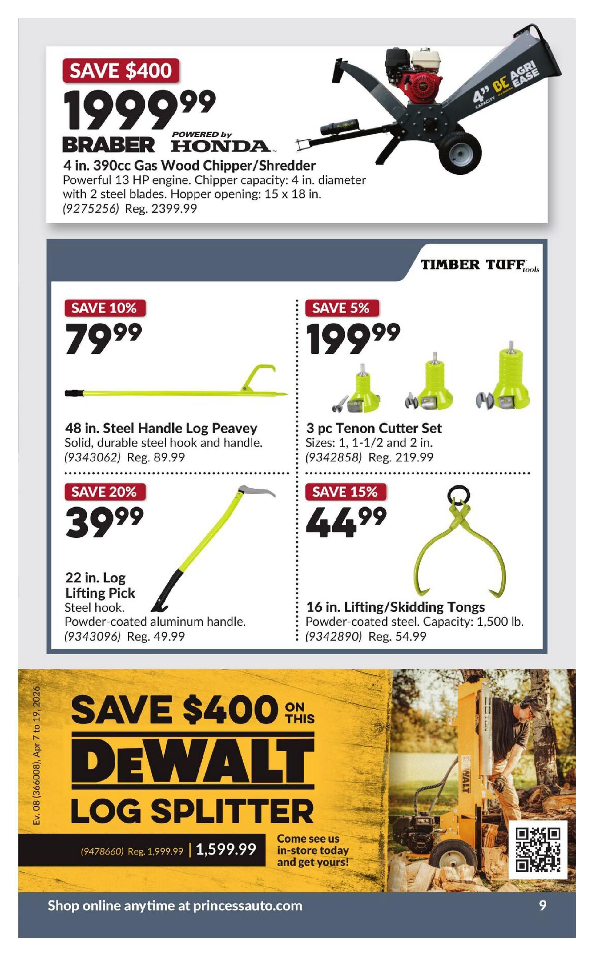 Princess Auto flyer specials page 15 features a Braber Honda 4 in. 390cc Gas Wood Chipper/Shredder for $199.99, saving $400. It has a 13 HP engine, 4 in. chipper capacity, and a 15 x 18 in. hopper opening. Also available are a 48 in. Steel Handle Log Peavey for $79.99 (save 10%), a 22 in. Log Lifting Pick for $39.99 (save 20%), a 3 pc Tenon Cutter Set for $199.99 (save 5%), and 16 in. Lifting/Skidding Tongs for $44.99 (save 15%). The page also highlights a DeWalt Log Splitter on sale for $1,599.99, a $400 savings, with a regular price of $1,999.99. Shop online at princessauto.com.