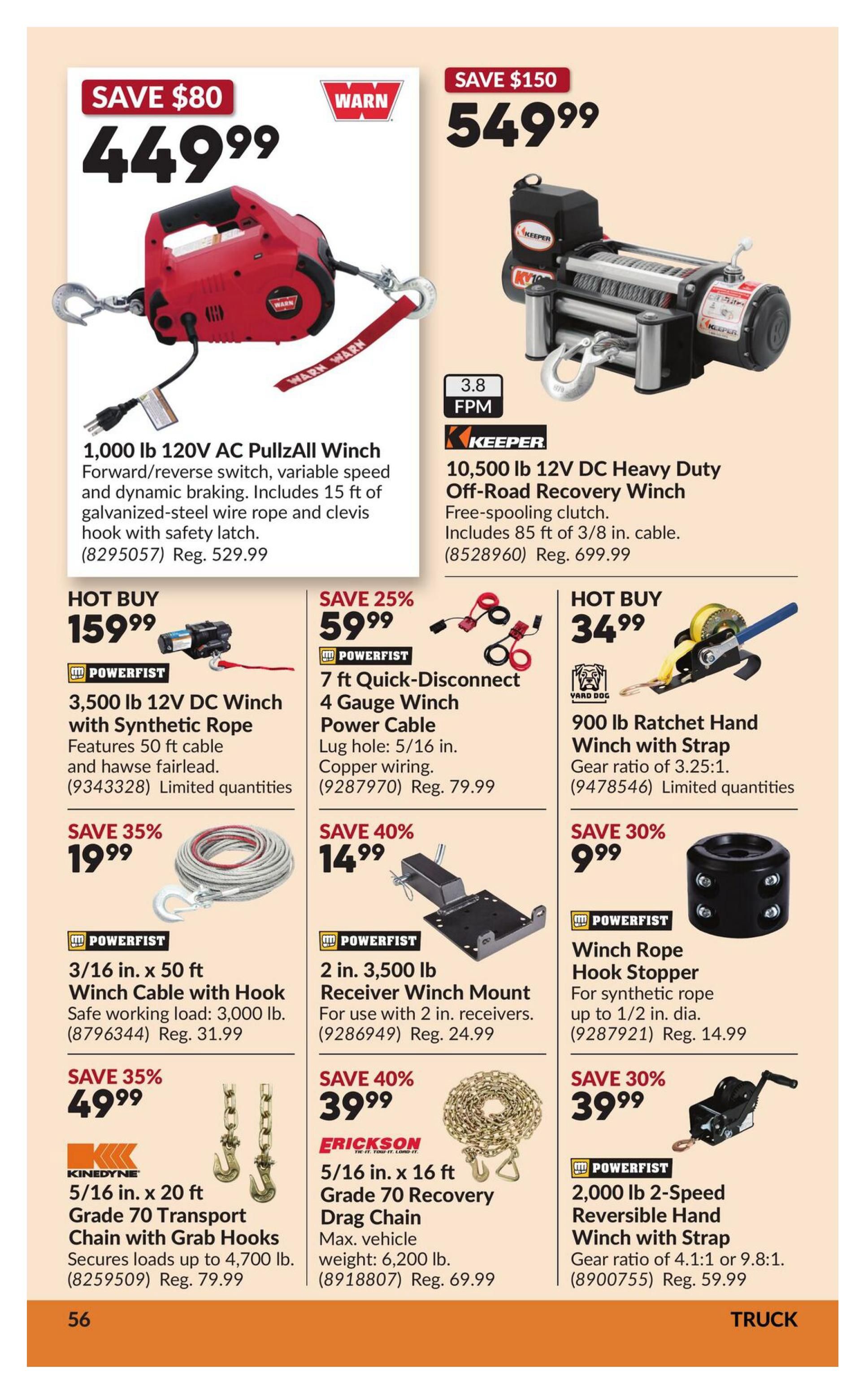 Princess Auto flyer specials page 62 features winches and related accessories. Top left, save $80 on a WARN 1,000 lb 120V AC PullzAll Winch for $449.99, includes 15 ft of galvanized-steel wire rope and clevis hook with safety latch. Top right, save $150 on a KEEPER 10,500 lb 12V DC Heavy Duty Off-Road Recovery Winch for $549.99, featuring a free-spooling clutch and 85 ft of 3/8 in. cable. Below, hot buy POWERFIST 3,500 lb 12V DC Winch with Synthetic Rope for $159.99, with 50 ft cable and hawse fairlead. Save 25% on a POWERFIST 7 ft Quick-Disconnect 4 Gauge Winch Power Cable for $59.99. Hot buy YARD DOG 900 lb Ratchet Hand Winch with Strap for $34.99. Save 35% on POWERFIST 3/16 in. x 50 ft Winch Cable with Hook for $19.99, with a safe working load of 3,000 lb. Save 40% on ERICKSON 5/16 in. x 16 ft Grade 70 Recovery Drag Chain for $39.99, max vehicle weight 6,200 lb. Save 30% on POWERFIST 2,000 lb 2-Speed Reversible Hand Winch with Strap for $39.99. Also featured are a POWERFIST 2 in. 3,500 lb Receiver Winch Mount for $14.99 and a POWERFIST Winch Rope Hook Stopper for $9.99.