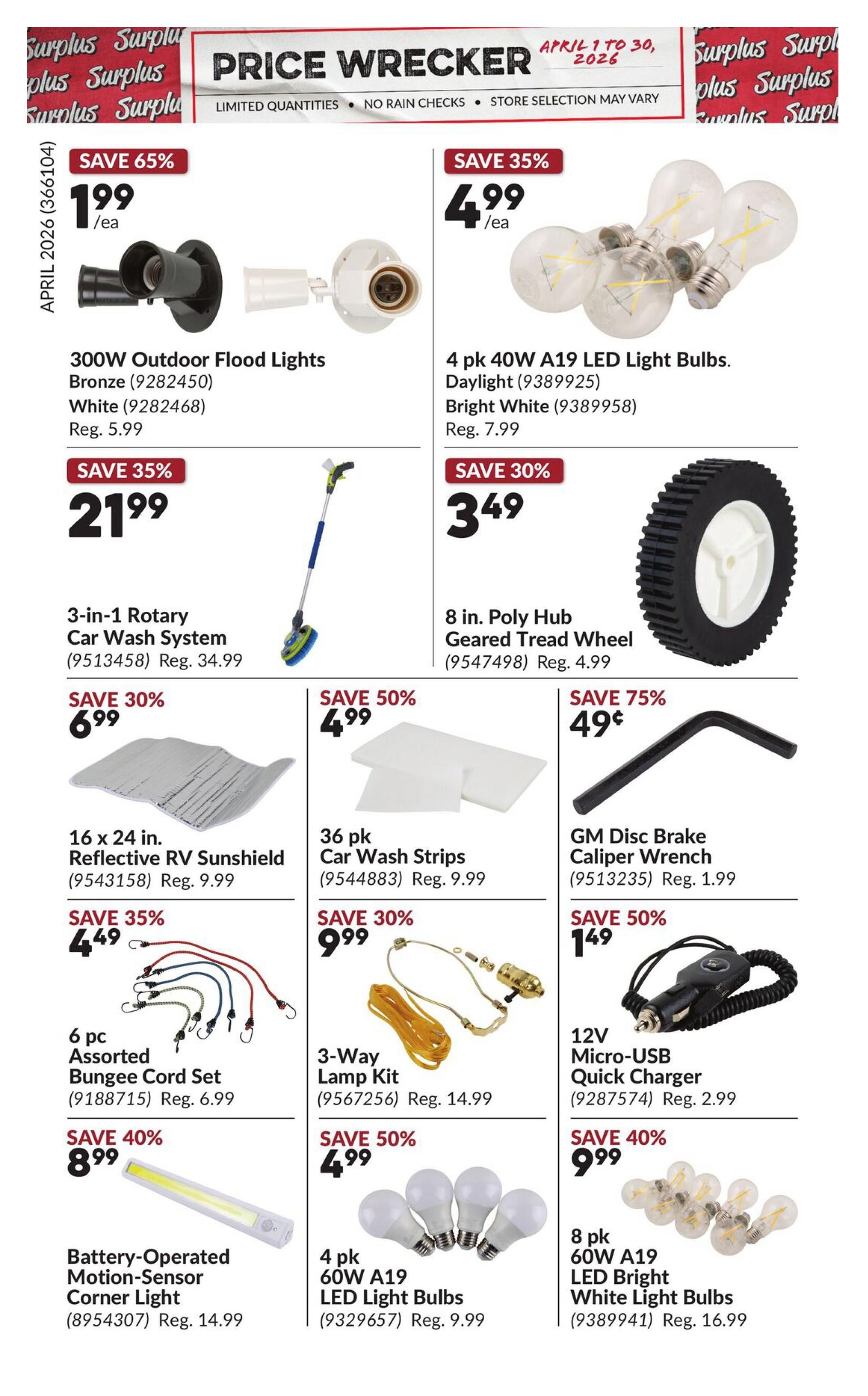 Princess Auto Price Wrecker flyer, page 3. Featured items include 300W Outdoor Flood Lights in Bronze and White for $1.99/ea (Save 65%), Reg. $5.99. Also, 4 pk 40W A19 LED Light Bulbs in Daylight and Bright White for $4.99/ea (Save 35%), Reg. $7.99. Get a 3-in-1 Rotary Car Wash System for $21.99 (Save 35%), Reg. $34.99. An 8 in. Poly Hub Geared Tread Wheel is on sale for $3.49 (Save 30%), Reg. $4.99. Other deals: 16 x 24 in. Reflective RV Sunshield for $6.99 (Save 30%), Reg. $9.99; 36 pk Car Wash Strips for $4.99 (Save 50%), Reg. $9.99; GM Disc Brake Caliper Wrench for $0.49 (Save 75%), Reg. $1.99. Also available are a 6 pc Assorted Bungee Cord Set for $4.49 (Save 35%), Reg. $6.99; a 3-Way Lamp Kit for $9.99 (Save 30%), Reg. $14.99; a 12V Micro-USB Quick Charger for $1.49 (Save 50%), Reg. $2.99. Finally, a Battery-Operated Motion-Sensor Corner Light is $8.99 (Save 40%), Reg. $14.99, and an 8 pk 60W A19 LED Bright White Light Bulbs are $4.99 (Save 50%), Reg. $9.99.