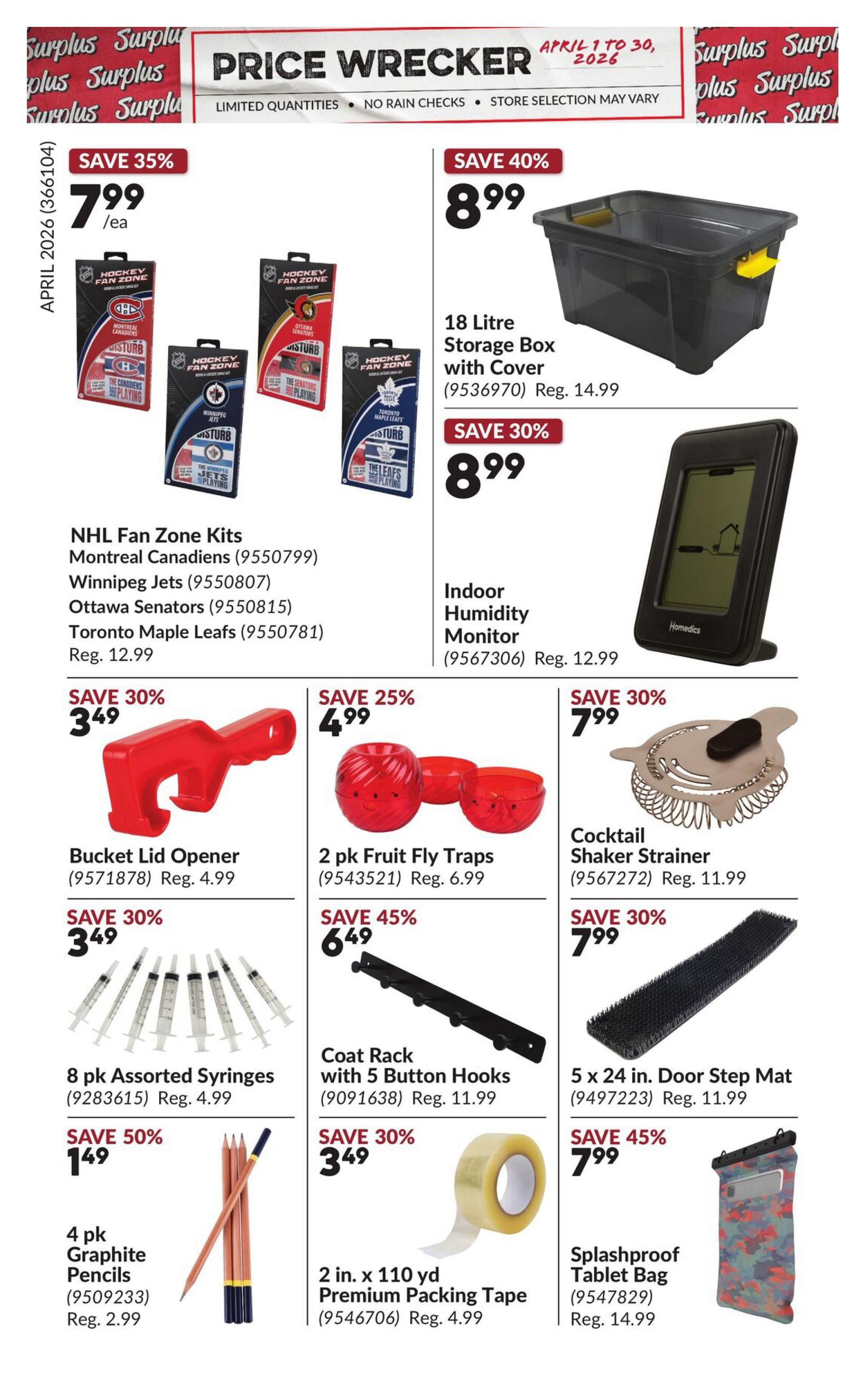 Princess Auto Price Wrecker flyer, page 11. Featured deals include NHL Fan Zone Kits for Montreal Canadiens, Winnipeg Jets, Ottawa Senators, and Toronto Maple Leafs at $7.99 each, a 35% saving from the regular price of $12.99. Also available is an 18 Litre Storage Box with Cover for $8.99, a 40% saving from $14.99. An Indoor Humidity Monitor is on sale for $8.99, down from $12.99. Other offers include a Bucket Lid Opener for $3.49 (save 30%), 2 pk Fruit Fly Traps for $4.99 (save 25%), Cocktail Shaker Strainer for $7.99 (save 30%), 8 pk Assorted Syringes for $3.49 (save 30%), a Coat Rack with 5 Button Hooks for $6.49 (save 45%), a 5 x 24 in. Door Step Mat for $7.99 (save 30%), 4 pk Graphite Pencils for $1.49 (save 50%), 2 in. x 110 yd Premium Packing Tape for $3.49 (save 30%), and a Splashproof Tablet Bag for $7.99 (save 45%). Prices are valid from April 1 to April 30, 2026.