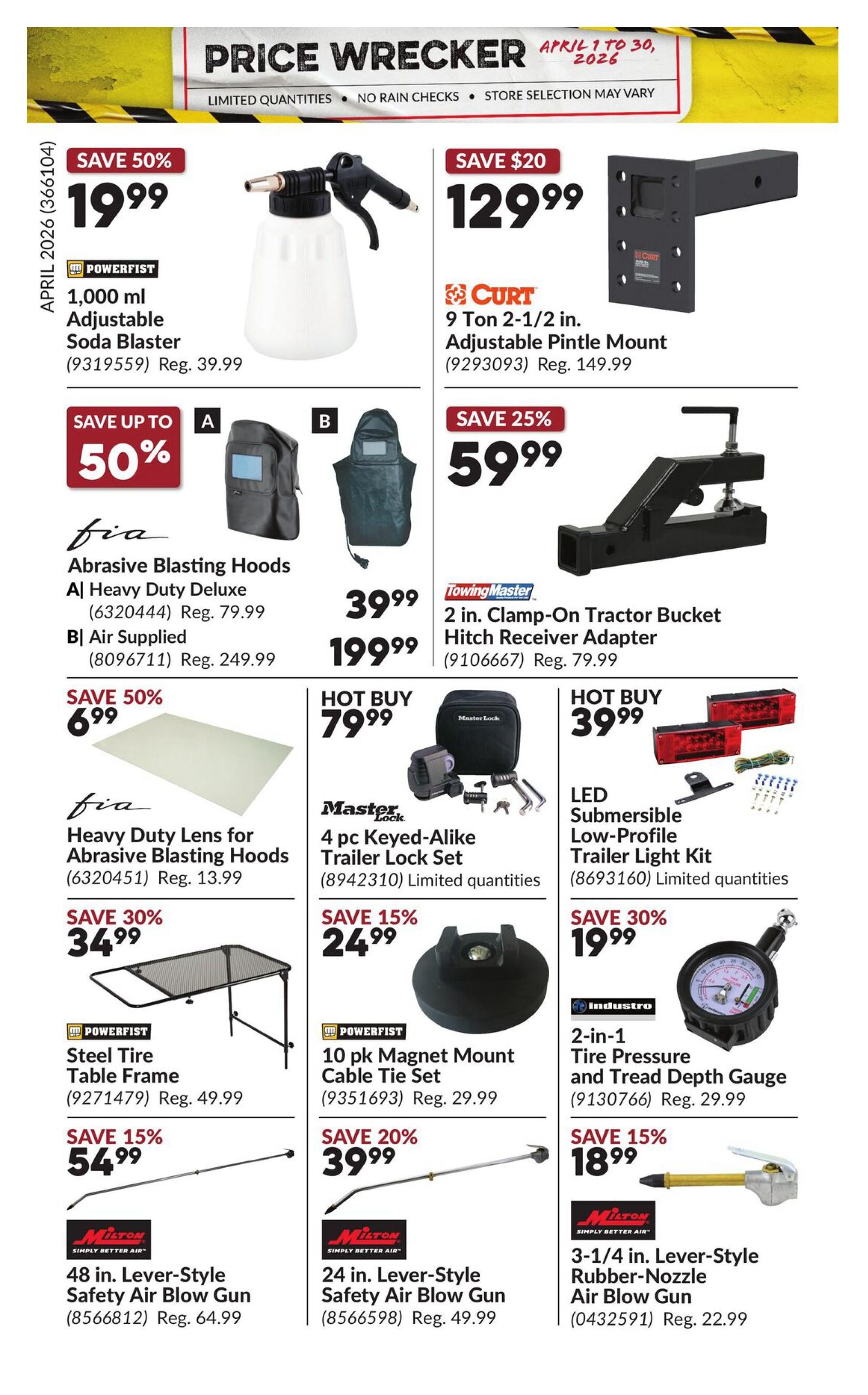 Princess Auto Price Wrecker flyer, page 19. Featured items include a Powerfist 1,000 ml Adjustable Soda Blaster on sale for $19.99 (save 50%), a Curt 9 Ton 2-1/2 in. Adjustable Pintle Mount for $129.99 (save $20), and a TowingMaster 2 in. Clamp-On Tractor Bucket Hitch Receiver Adapter for $59.99 (save 25%). Also available are Fia Abrasive Blasting Hoods, including a Heavy Duty Deluxe model for $39.99 (save up to 50%) and an Air Supplied model for $199.99. Fia Heavy Duty Lens for Abrasive Blasting Hoods are $6.99 (save 50%). Master Lock 4 pc Keyed-Alike Trailer Lock Set is a hot buy at $79.99. A Powerfist Steel Tire Table Frame is $34.99 (save 30%). A Powerfist 10 pk Magnet Mount Cable Tie Set is $24.99 (save 15%). Milton 48 in. Lever-Style Safety Air Blow Gun is $54.99 (save 15%). Milton 24 in. Lever-Style Safety Air Blow Gun is $39.99 (save 20%). An Industro 2-in-1 Tire Pressure and Tread Depth Gauge is $19.99 (save 30%). Finally, a Milton 3-1/4 in. Lever-Style Rubber-Nozzle Air Blow Gun is $18.99 (save 15%). Limited quantities are available on some items.