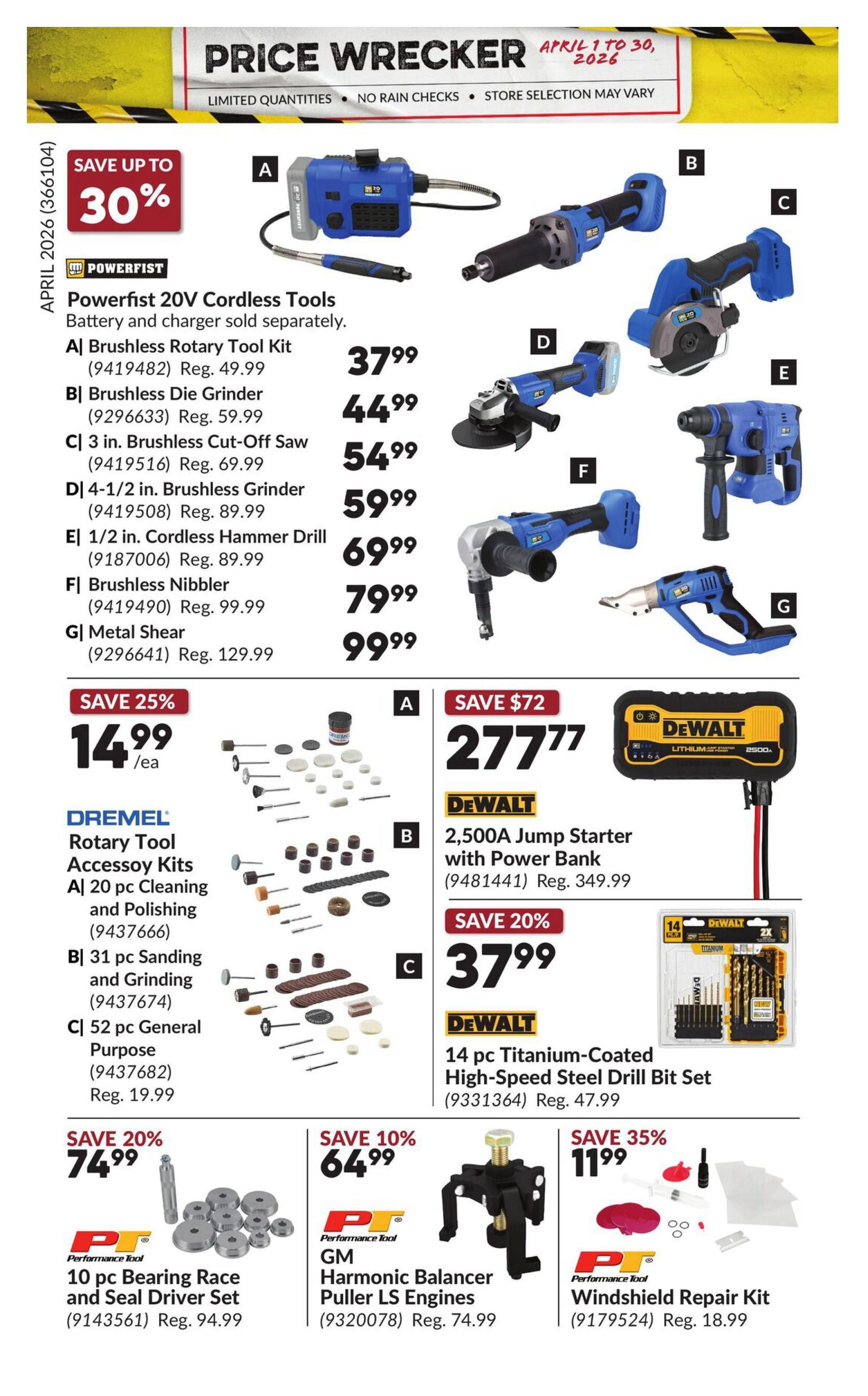 Princess Auto Price Wrecker flyer, page 22. Save up to 30% on Powerfist 20V Cordless Tools. Featured items include the Brushless Rotary Tool Kit for $37.99 (reg. $49.99), Brushless Die Grinder for $44.99 (reg. $59.99), 3 in. Brushless Cut-Off Saw for $54.99 (reg. $69.99), 4-1/2 in. Brushless Grinder for $59.99 (reg. $89.99), 1/2 in. Cordless Hammer Drill for $69.99 (reg. $89.99), Brushless Nibbler for $79.99 (reg. $99.99), and Metal Shear for $99.99 (reg. $129.99). Also available are Dremel Rotary Tool Accessory Kits: 20 pc Cleaning and Polishing for $14.99/ea (save 25%), 31 pc Sanding and Grinding for $14.99/ea, and 52 pc General Purpose for $14.99 (reg. $19.99). DeWalt offers a 2,500A Jump Starter with Power Bank for $277.77 (save $72, reg. $349.99) and a 14 pc Titanium-Coated High-Speed Steel Drill Bit Set for $37.99 (save 20%, reg. $47.99). Performance Tool items include a 10 pc Bearing Race and Seal Driver Set for $74.99 (save 20%, reg. $94.99), GM Harmonic Balancer Puller LS Engines for $64.99 (save 10%, reg. $74.99), and a Windshield Repair Kit for $11.99 (save 35%, reg. $18.99).