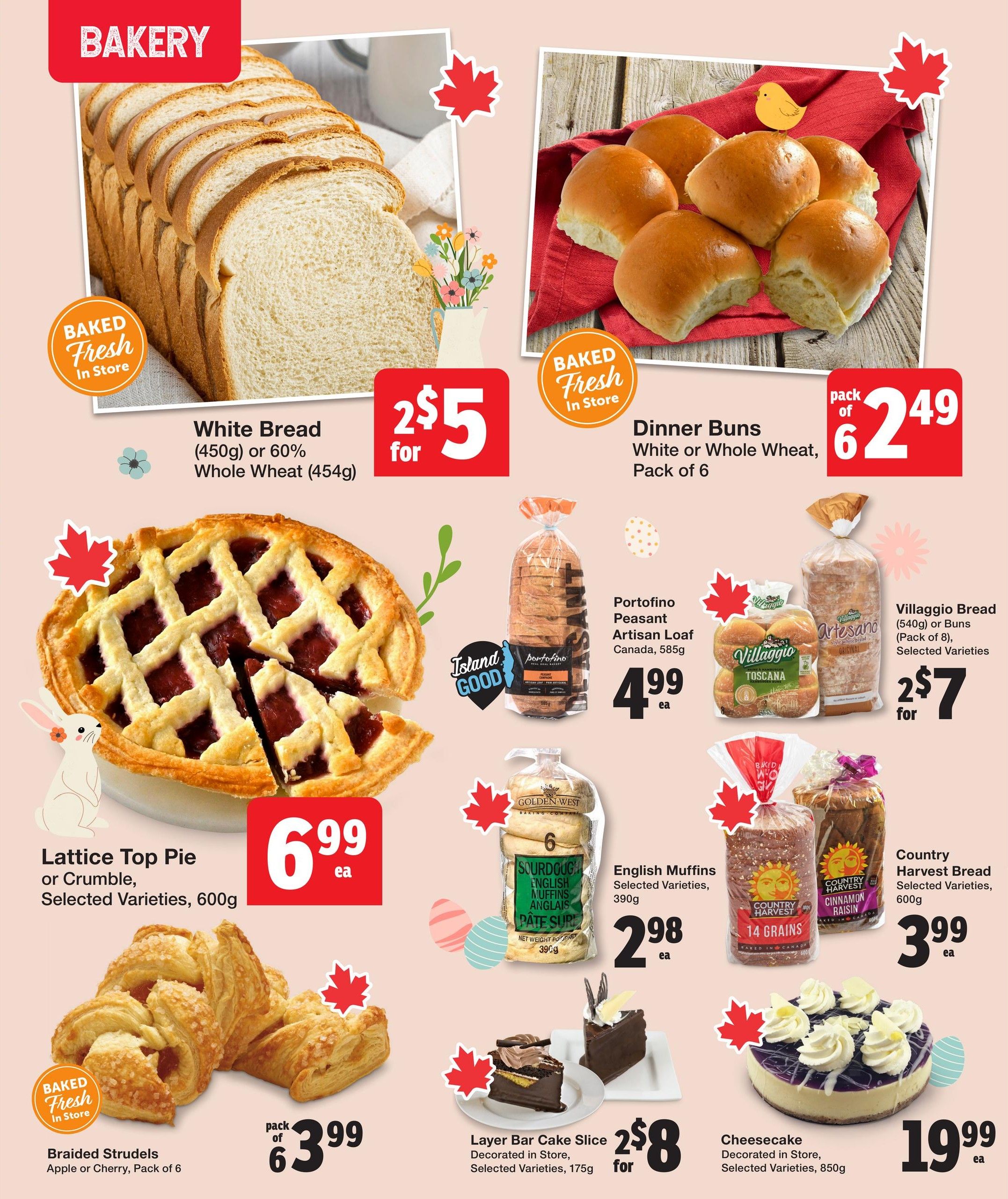 Quality Foods weekly flyer specials page 9 features a variety of baked goods. Get 2 loaves of White Bread (450g) or 60% Whole Wheat Bread (454g) for $5. Dinner Buns, white or whole wheat, pack of 6, are $2.49. A Lattice Top Pie or Crumble, selected varieties, 600g, is $6.99. Braided Strudels, apple or cherry, pack of 6, are $3.99. Portofino Peasant Artisan Loaf Canada, 585g, is $4.99. Villaggio Bread (540g) or Buns (pack of 8), selected varieties, are 2 for $7. Golden West English Muffins, selected varieties, 390g, are $2.98. Country Harvest Bread, selected varieties, 600g, is $3.99. Layer Bar Cake Slice, decorated in store, selected varieties, 175g, are 2 for $8. A whole Cheesecake, decorated in store, selected varieties, 850g, is $19.99. All items are baked fresh in store.