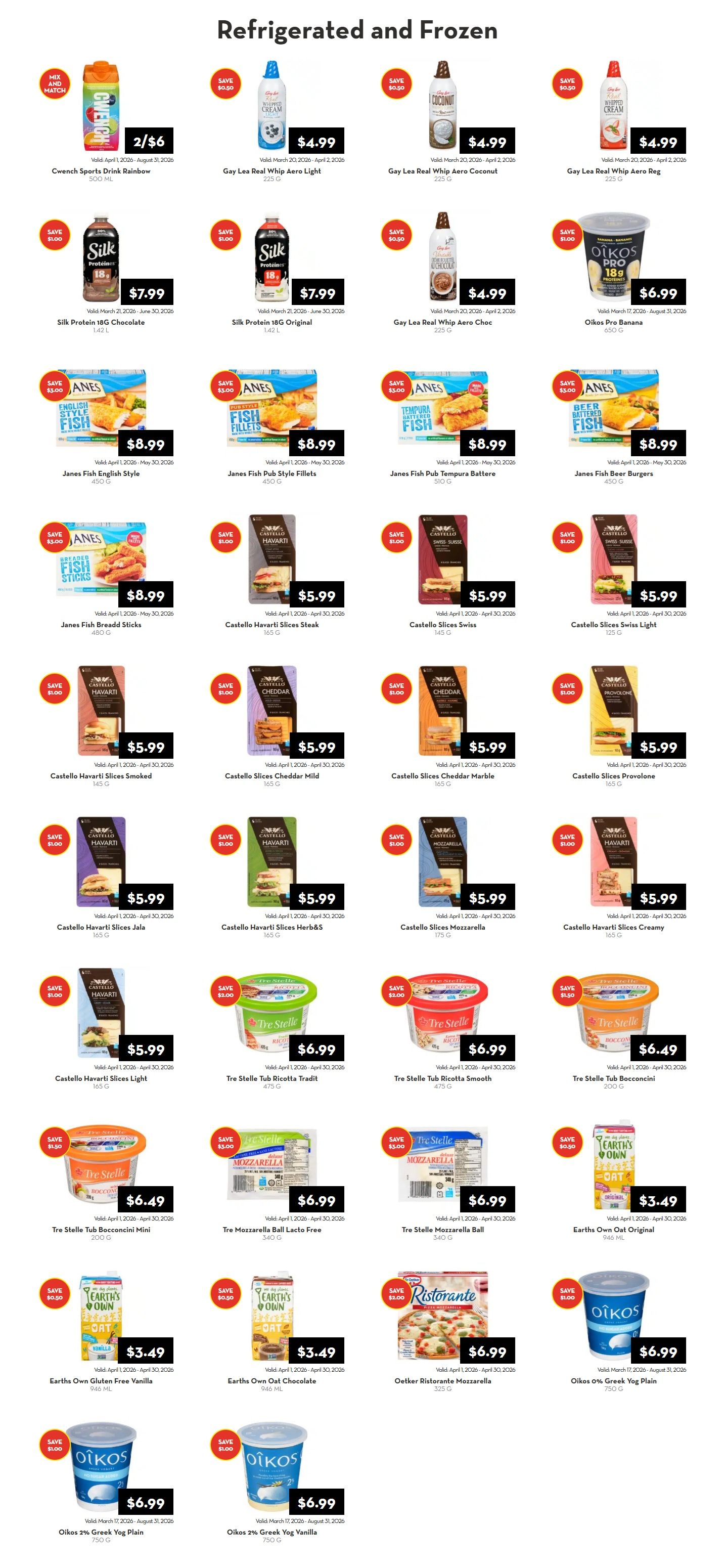 Rabba flyer specials page 4, featuring refrigerated and frozen items. Save on Cwenck Sports Drink Rainbow for 2 for $6. Gay Lea Real Whip Aero Light, Coconut, and Aero Regular are all $4.99 each. Silk Protein 18G Chocolate and Original are $7.99 each. Janes Fish English Style, Fish Pub Style Fillets, Fish Pub Tempura Batters, and Beer Battered Fish are all $8.99 each. Castello Slices Havarti Steak, Swiss, Cheddar Mild, Cheddar Marble, Provolone, Jala, Herb & Spice, and Creamy are all $5.99 each. Tre Stelle Tub Ricotta Tradit, Ricotta Smooth, and Tub Bocconcini Mini are $6.99, $6.99, and $6.49 respectively. Tre Stelle Mozzarella Ball Lacto Free and Mozzarella Ball are $6.99 each. Earths Own Gluten Free Vanilla, Oat Chocolate, and Oat Original are $3.49 each. Oetker Ristorante Mozzarella is $6.99. Oikos 2% Greek Yog Plain and Vanilla are $6.99 each.
