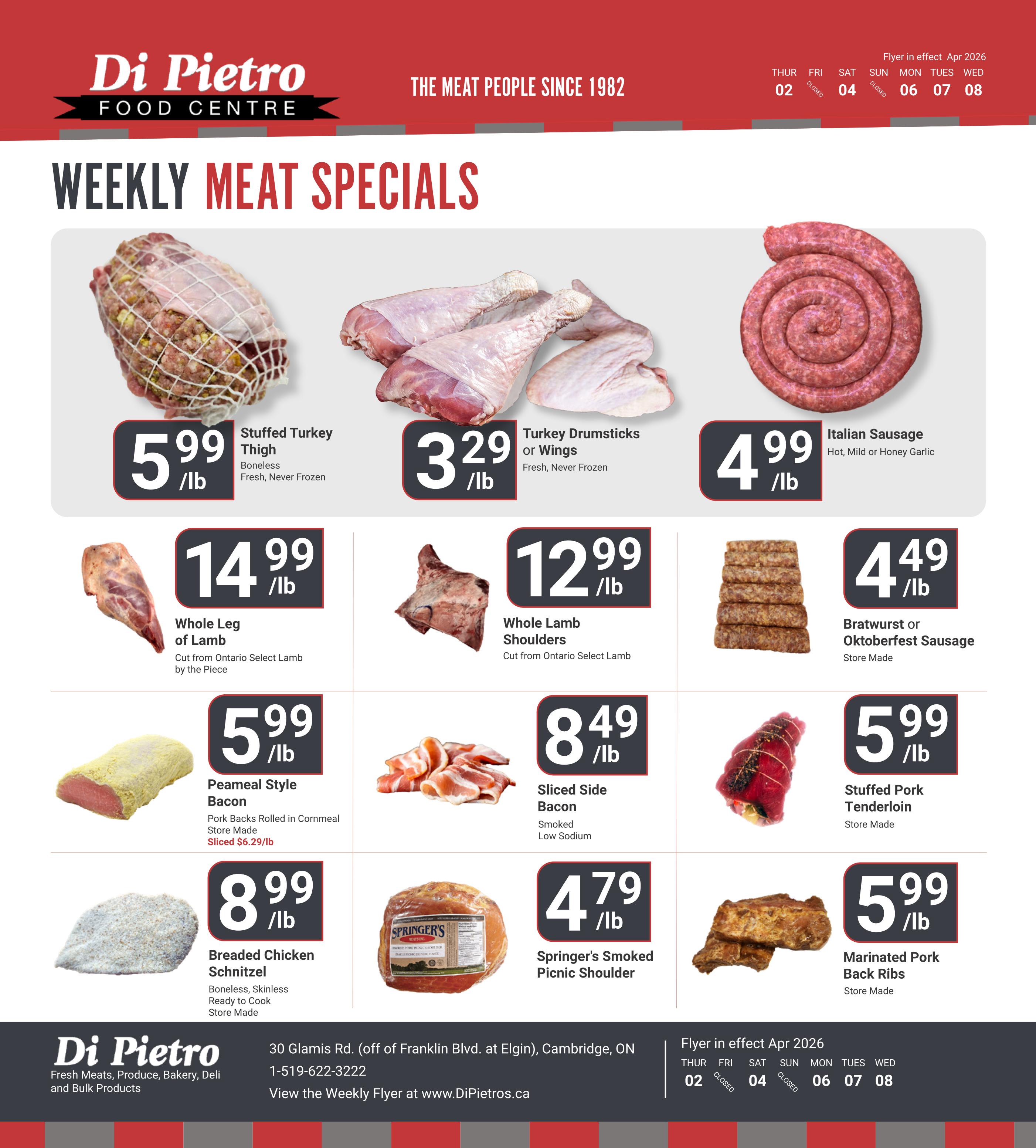 Di Pietro Food Centre weekly meat specials flyer for April 2026. Featured items include Stuffed Turkey Thigh for $5.99/lb, Turkey Drumsticks or Wings for $3.29/lb, and Italian Sausage (Hot, Mild or Honey Garlic) for $4.99/lb. Also available are Whole Leg of Lamb cut by the piece for $14.99/lb, Whole Lamb Shoulders cut by the piece for $12.99/lb, and Store Made Bratwurst or Oktoberfest Sausage for $4.49/lb. Additional specials include Peameal Style Bacon (Pork Backs Rolled in Cornmeal, Store Made, Sliced $6.29/lb) for $5.99/lb, Sliced Side Bacon (Smoked, Low Sodium) for $8.49/lb, Stuffed Pork Tenderloin (Store Made) for $5.99/lb, Breaded Chicken Schnitzel (Boneless, Skinless, Ready to Cook, Store Made) for $8.99/lb, Springer's Smoked Picnic Shoulder for $4.79/lb, and Marinated Pork Back Ribs (Store Made) for $5.99/lb. The flyer is in effect from Thursday, April 2nd to Wednesday, April 8th, 2026.