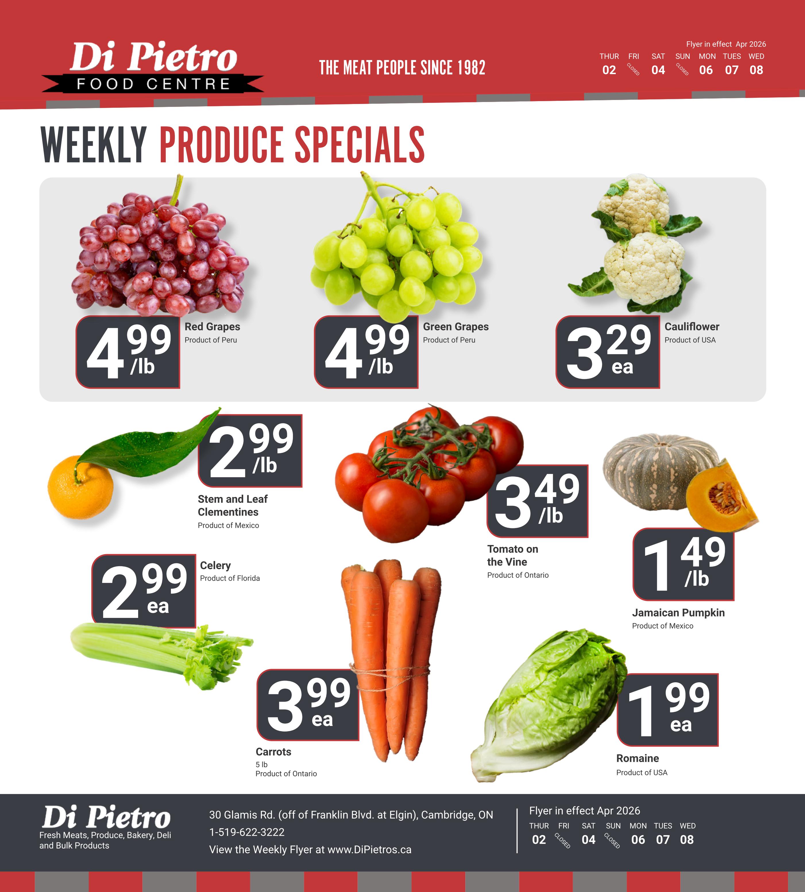 Di Pietro Food Centre weekly produce specials page 4. Featuring Red Grapes at $4.99/lb from Peru, Green Grapes at $4.99/lb from Peru, and Cauliflower at $3.29 each from the USA. Also available are Stem and Leaf Clementines at $2.99/lb from Mexico, Tomato on the Vine at $3.49/lb from Ontario, and Jamaican Pumpkin at $1.49/lb from Mexico. Additional deals include Celery at $2.99 each from Florida, Carrots (5 lb) at $3.99 each from Ontario, and Romaine lettuce at $1.99 each from the USA. The flyer is in effect from April 2nd to April 8th, 2026.