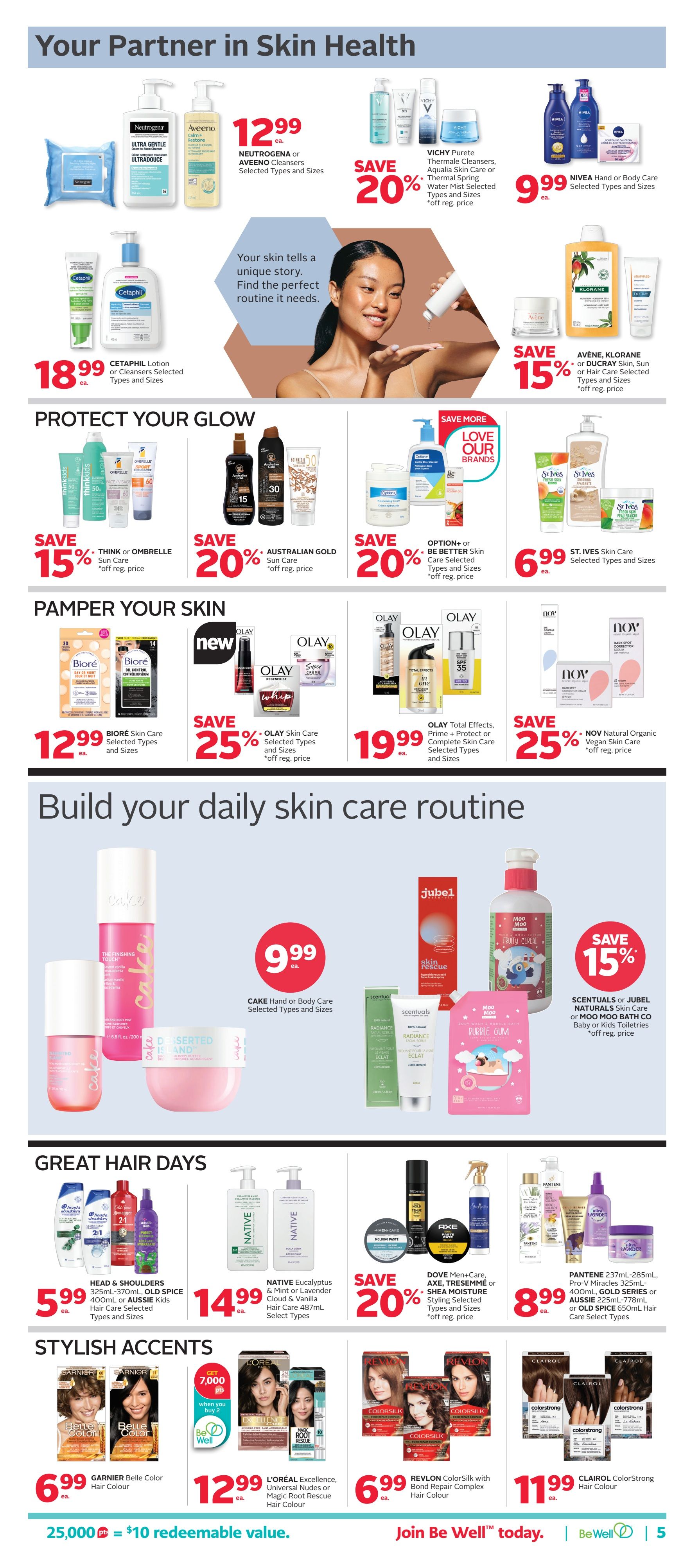 Rexall flyer page 11 features a wide range of skin and hair care products. In the 'Your Partner in Skin Health' section, find Neutrogena or Aveeno Cleansers for $12.99, Vichy Purete Thermal Cleansers, Aqualia Skin Care or Thermal Spring Water Mist for 20% off, and NIVEA Hand or Body Care for $9.99. Also featured are Cetaphil Lotion or Cleansers for $18.99, and Avène, Klorane or Ducray Skin, Sun or Hair Care for 15% off. The 'Protect Your Glow' section includes Think or Ombrelle Sun Care for 15% off, Australian Gold Sun Care for 20% off, and Option+ or Be Better Skin Care for 20% off. St. Ives Skin Care is available for $6.99. In the 'Pamper Your Skin' section, Bioré Skin Care is $12.99, Olay Skin Care is 25% off, Olay Total Effects, Prime + Protect or Complete Skin Care is $19.99, and NOV Natural Organic Vegan Skin Care is 25% off. The 'Build Your Daily Skin Care Routine' section highlights CAKE Hand or Body Care for $9.99, Scentuals or Jubel Naturals Skin Care or Moo Goo Bath Co Baby or Kids Toiletries for 15% off. The 'Great Hair Days' section offers Head & Shoulders 325mL-370mL, Old Spice 400mL or Aussie Kids Hair Care for $5.99, Native Eucalyptus & Mint or Lavender Cloud & Vanilla Hair Care for $14.99, Dove Men+Care, Axe, Tresemmé or Shea Moisture Styling Selects for 20% off, and Pantene, Pro-V Miracles, Gold Series or Old Spice Hair Care for $8.99. The 'Stylish Accents' section includes Garnier Belle Color Hair Colour for $6.99, L'Oréal Excellence, Universal Nudes or Magic Root Rescue Hair Colour for $12.99, Revlon ColorSilk with Bond Repair Complex Hair Colour for $6.99, and Clairol ColorStrong Hair Colour for $11.99. The flyer also mentions 25,000 points equals $10 redeemable value and invites customers to 'Join Be Well' today.