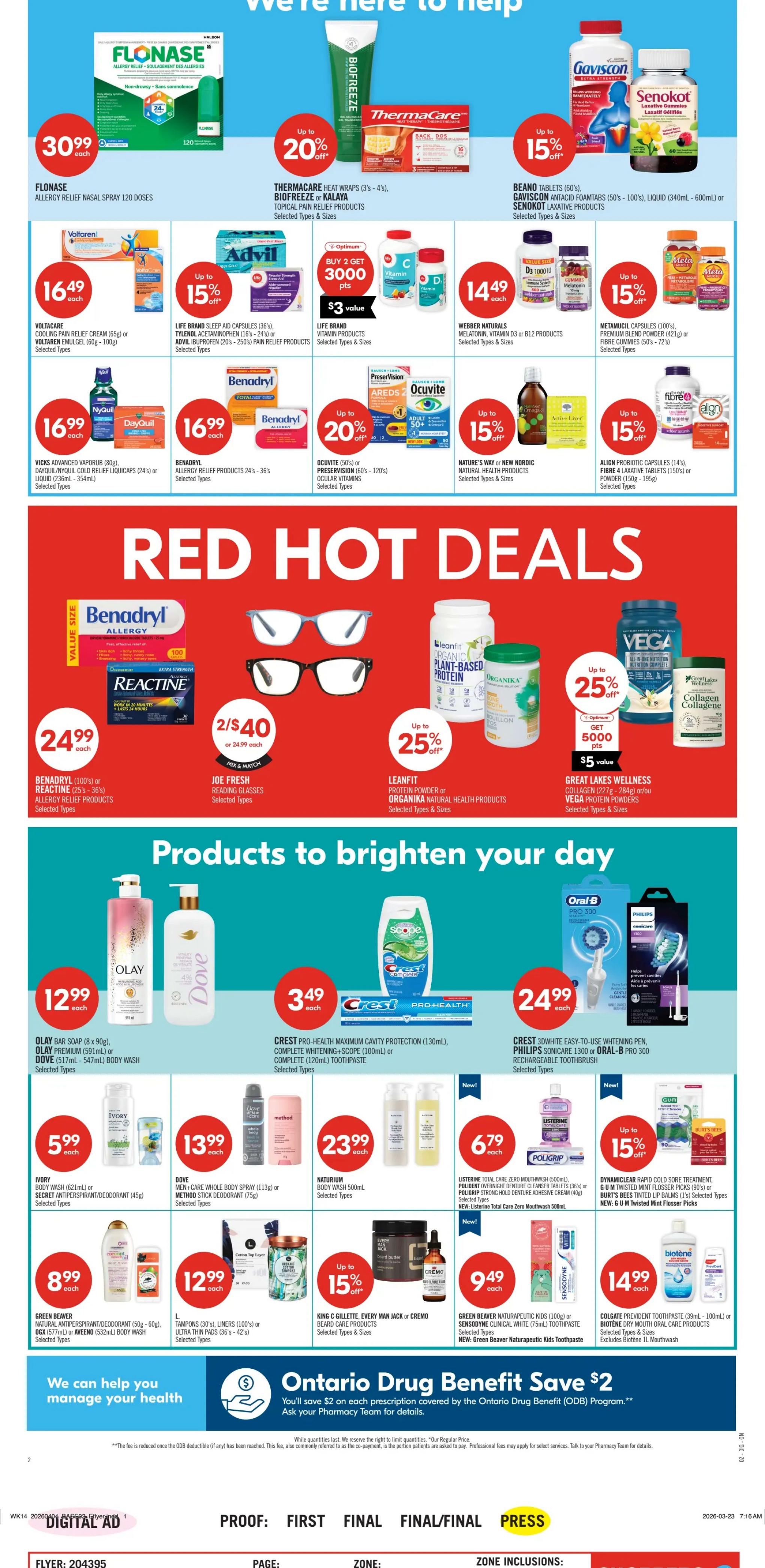 Shoppers Drug Mart Ontario flyer page 7 features a variety of health and personal care products. Top deals include Flonase Allergy Relief Nasal Spray for $30.99, ThermaCare Heat Wraps with up to 20% off, Biofreeze or Kalaya Topical Pain Relief Products with up to 15% off, and Gaviscon or Senokot Laxative Products with up to 15% off. Life Brand Allergy Relief Sleep Aid Capsules are on sale with up to 15% off. Voltaren Cooling Pain Relief Cream is $16.49. Advil products are buy 2 get 3000 Optimum points, valued at $3. Webber Naturals Melatonin, Vitamin D, or B12 products are $14.49. Metamucil Capsules or Fibre 4 Laxative Tablets are up to 15% off. Vicks Advanced Vaporub, DayQuil, or NyQuil Cold Relief Liquids are $16.99. Benadryl Allergy Relief Products are $16.99 with up to 20% off. Ocuvite or PreserVision Ocularitamins are up to 15% off. Nature's Way or New Nordic Natural Health Products are up to 15% off. Align Probiotic Capsules or Fibre 4 Laxative Tablets are up to 15% off. The 'Red Hot Deals' section highlights Benadryl or Reactine Allergy Relief Products for $24.99, Joe Fresh Reading Glasses 2 for $40, Leanfit Protein Powder or Organika Natural Health Products with up to 25% off, and Great Lakes Wellness Collagen or Vega Protein Powders with up to 25% off. 'Products to brighten your day' include Olay Premium Soap or Dove Body Wash for $12.99, Crest Pro-Health Maximum Cavity Protection or Scope Toothpaste for $3.49, Crest 3D White Toothpaste or Oral-B Pro 300 Rechargeable Toothbrush for $24.99. Ivory Body Wash or Secret Antiperspirant/Deodorant is $5.99. Dove Men+Care Body Wash or Method Stick Deodorant is $13.99. Naturium Body Wash is $23.99. Listerine Total Care Zero Mouthwash or Poligrip Denture Adhesive Cream is $6.79. Green Beaver Naturapeutic Products or King C Gillette Beard Care Products are $9.49. Biotene Prevident Toothpaste or Biotene Dry Mouth Oral Care Products are $14.99. Dynamiclear Rapid Cold Sore Treatment, GUM Twisted Mint Flosser Picks, or GUM Twisted Mint Flosser Picks are up to 15% off. The page also promotes the 'Ontario Drug Benefit Save $2' program.