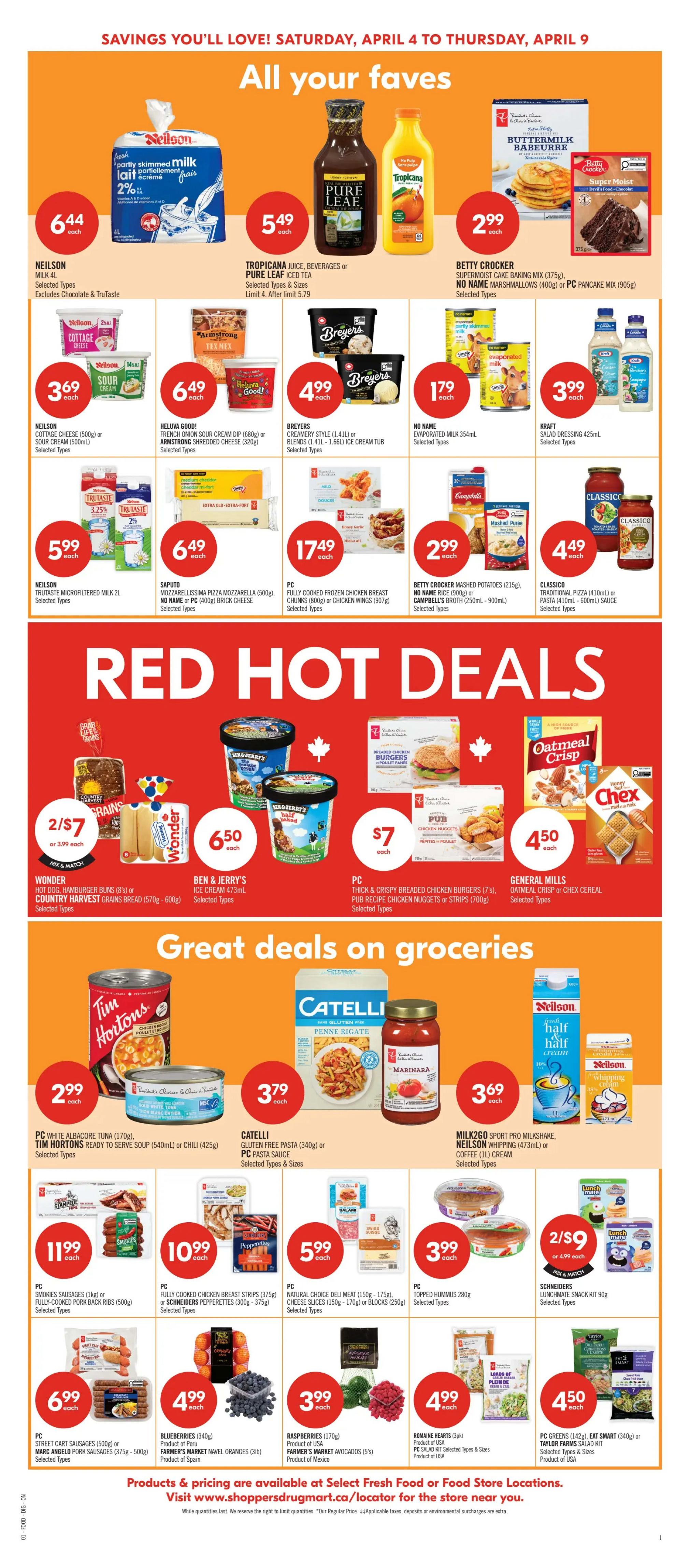 Shoppers Drug Mart Ontario flyer page 8 features 'All your faves' with Neilson Milk 4L for $6.44, Tropicana Juice or Pure Leaf Iced Tea for $5.49, and Betty Crocker Super Moist Cake Baking Mix for $2.99. Also available are Neilson Cottage Cheese or Sour Cream for $3.69, Heluva Good! French Onion Sour Cream Dip or Armstrong Shredded Cheese for $6.49, Breyers Creamery Style Ice Cream for $4.99, and No Name Evaporated Milk for $1.79. Other deals include Neilson Microfiltered Milk 2L for $5.99, Saputo Mozzarella Pizza Mozzarella or PC Brick Cheese for $6.49, PC Fully Frozen Chicken Breast Chunks or Wings for $17.49, Betty Crocker Mashed Potatoes or Campbell's Broth for $2.99, and Classico Traditional Pizza Sauce or Pasta Sauce for $4.49. The 'Red Hot Deals' section highlights Wonder Hot Dog or Hamburger Buns and Country Harvest Grains Bread for 2 for $7, Ben & Jerry's Ice Cream for $6.50, PC Thick & Crispy Breaded Chicken Burgers or Pub Recipe Chicken Nuggets or Strips for $7, and General Mills Oatmeal Crisp or Chex Cereal for $4.50. 'Great deals on groceries' include PC White Albacore Tuna, Tim Hortons Ready to Serve Soup or Chili for $2.99, Catelli Gluten Free Pasta or PC Pasta Sauce for $3.79, Milk2Go Sport Pro Milkshake or Neilson Whipping Cream or Coffee for $3.69. Additional grocery deals are PC Smokies Sausages or Fully-Cooked Pork Back Ribs for $11.99, PC Fully Cooked Chicken Breast Strips or Schneiders Pepperettes for $10.99, PC Natural Choice Deli Meat or Cheese Slices for $5.99, PC Topped Hummus for $3.99, and Schneiders Lunchmate Snack Kit for 2 for $9. Also featured are PC Street Cart Sausages or Marc Angelo Pork Sausages for $6.99, Blueberries for $4.99, Raspberries for $3.99, Romaine Hearts for $4.99, and PC Greens, Eat Smart or Taylor Farms Salad Kits for $4.50.