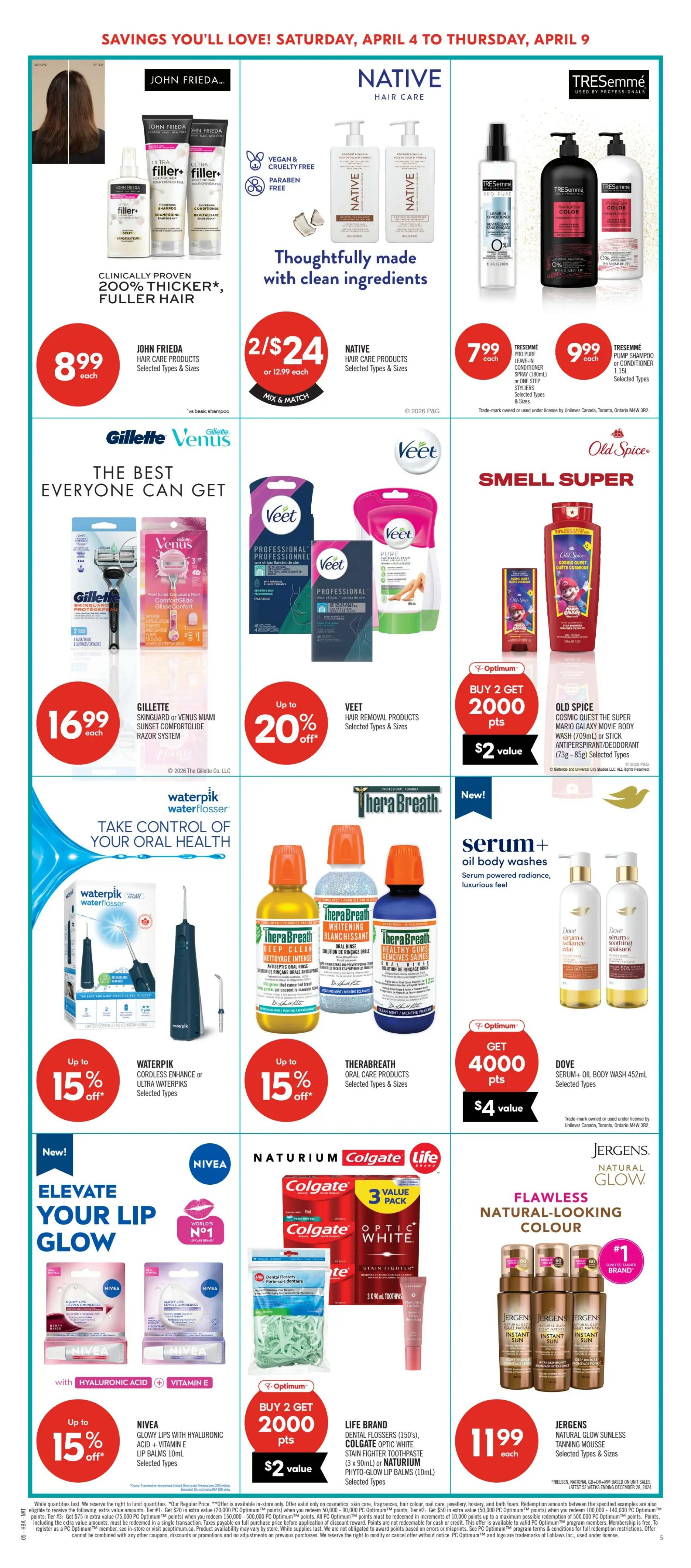 Shoppers Drug Mart flyer page 14 features various personal care products. John Frieda Hair Care products are on sale for $8.99 each, advertised as clinically proven to make hair 200% thicker and fuller. Native Hair Care products are available for 2 for $24, described as thoughtfully made with clean ingredients. Tresemmé hair care, including leave-in conditioner spray and pump shampoo & conditioner, is priced at $7.99 and $9.99 each, respectively. Gillette Venus razors and refills are $16.99. Veet hair removal products are up to 20% off. Waterpik cordless water flossers are up to 15% off. TheraBreath oral care products, including mouthwash and rinse, are also up to 15% off. Dove serum + oil body washes are available with an Optimum offer: buy 2 and get 4000 points, valued at $4. Nivea Glowy Lips balms with hyaluronic acid and vitamin E are up to 15% off. Life Brand dental flossers and Colgate Optic White stain fighter toothpaste (3x 90mL) or Naturium Phyto-Glow Lip Balms are buy 2 get 2000 Optimum points, valued at $2. Jergens Natural Glow Sunless Tanning Mousse is $11.99 each.