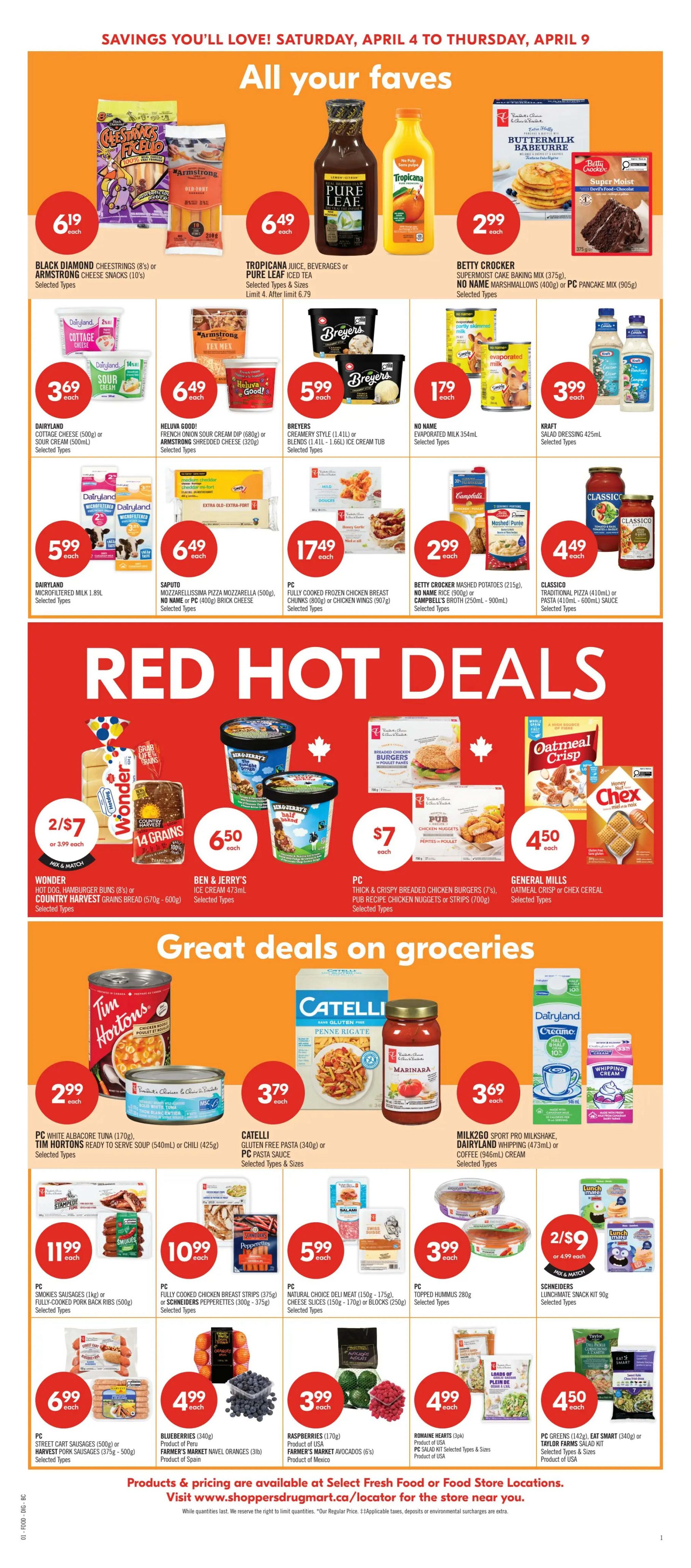 Shoppers Drug Mart flyer page 8 features 'All Your Faves' and 'Red Hot Deals' on groceries. 'All Your Faves' include Black Diamond Cheesestrings or Armstrong Cheese Snacks for $6.19, Tropicana Juice, Beverages or Pure Leaf Iced Tea for $6.49, and Betty Crocker Super Moist Cake Baking Mix for $2.99. Also featured are Dairyland Cottage Cheese or Sour Cream for $3.69, Heluva Good! French Onion Sour Cream Dip or Armstrong Shredded Cheese for $6.49, Breyers Creamery Style Ice Cream for $5.99, No Name Evaporated Milk for $1.79, and Kraft Salad Dressing for $3.99. Additional 'All Your Faves' include Dairyland Microfiltered Milk for $5.99, Saputo Mozzarella Pizza Mozzarella or PC Brick Cheese for $6.49, PC Fully Frozen Chicken Breast Chunks or Chicken Wings for $17.49, Betty Crocker Mashed Potatoes or Campbell's Broth for $2.99, and Classico Traditional Pizza or Pasta Sauce for $4.49. 'Red Hot Deals' include Wonder Hot Dog Buns or Country Harvest Grains Bread for 2 for $7, Ben & Jerry's Ice Cream for $6.50, PC Thick & Crispy Breaded Chicken Burgers or Pub Recipe Chicken Nuggets or Strips for $7, and General Mills Oatmeal Crisp or Chex Cereal for $4.50. 'Great Deals on Groceries' include PC White Albacore Tuna or Tim Hortons Ready to Serve Soup or Chili for $2.99, Catelli Gluten Free Pasta or PC Pasta Sauce for $3.79, and Milk2Go Sport Pro Milkshake, Dairyland Whipping Cream or Coffee Cream for $3.69. More grocery deals feature PC Smokies Sausages or Fully-Cooked Pork Back Ribs for $11.99, PC Fully Cooked Chicken Breast Strips or Schneiders Pepperettes or Sausage for $10.99, PC Natural Choice Deli Meat or Cheese Slices or Blocks for $5.99, PC Topped Hummus for $3.99, and Schneiders Lunchmate Snack Kit for 2 for $9. Additional produce deals include PC Street Cart Sausages or Harvest Pork Sausages for $6.99, Blueberries for $4.99, Raspberries for $3.99, Romaine Hearts for $4.99, and PC Greens or Eat Smart Salad Kits for $4.50.