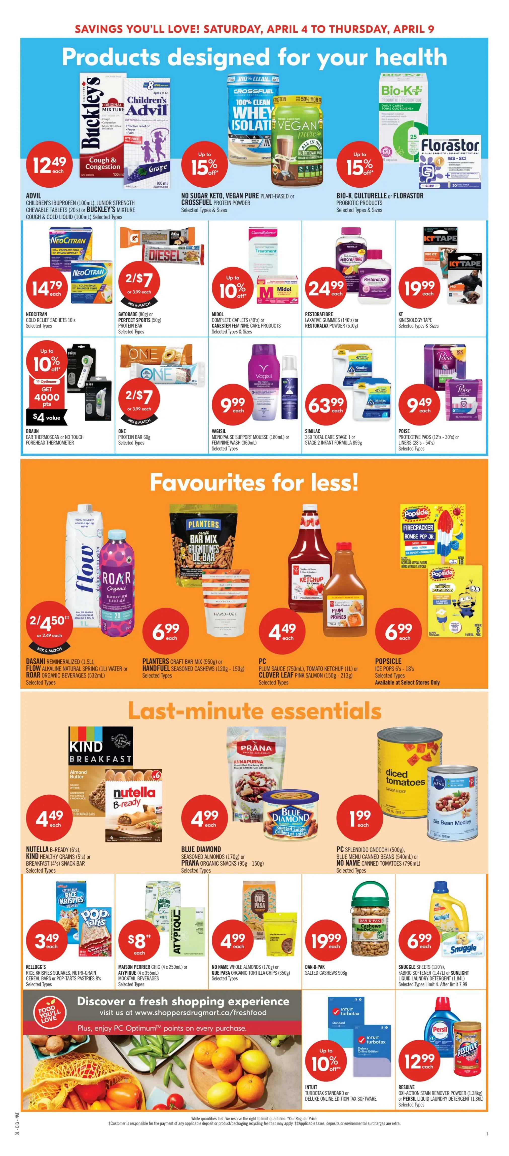 Shoppers Drug Mart flyer page 17 featuring 'Products designed for your health' with Advil Children's Chewables for $12.49, Crossfuel Whey Isolate Vegan Protein Powder with up to 15% off, Bio-K Culturelle or Florastor Probiotic products with up to 15% off, and Florastor IBS-SCI for $15.99. Also includes NeoCitran Cold Relief Sachets for $14.79, Gatorade or Perfect Sports Protein Bars for 2/$7, Midol Complete Caplets or Canesten Feminine Care Products with up to 10% off, and Restorafibre Laxative Gummies or Restoralax Powder for $24.99. Other health items include Braun Ear Thermoscan or No Touch Forehead Thermometer with up to 10% off and 4000 PC Optimum points, One Protein Bar for 2/$7, and Vagisil Menopause Support Mousse or Feminine Wash for $9.99. Similac 360 Total Care Stage 1 or Stage 2 Infant Formula is $63.99, and Poise Protective Pads are $9.49. The 'Favourites for less!' section offers Dasani Remineralized, Flow Alkaline Natural Spring Water, or Roar Organic Beverages for 2/$4.50, Planters Craft Bar Mix or Handfuel Seasoned Cashews for $6.99, PC Plum Sauce, Tomato Ketchup, or Clover Leaf Pink Salmon for $4.49, and Popsicle Ice Pops for $6.99. 'Last-minute essentials' include Nutella B-ready, Kind Healthy Grains or Breakfast Snack Bars for $4.49, Blue Diamond Seasoned Almonds or Prana Organic Snacks for $4.99, and PC Splendido Gnocchi or No Name Canned Tomatoes for $1.99. Additional items are Kellogg's Rice Krispies Squares, Nutri-Grain Bars or Pop-Tarts Pastries for $3.49, Maison Perrier Chic or Atypique Sparkling Water or Mineral Water for $8, No Name Organic Tortilla Chips or Que Pasa Organic Tortilla Chips for $4.99, and Dan-D-Pak Salted Cashews for $19.99. Snuggle Sheets or Sunlight Liquid Laundry Detergent is $6.99. The page also promotes 'Discover a fresh shopping experience' at shoppersdrugmart.ca/freshfood and mentions PC Optimum points. Finally, Intuit Turbotax Standard or Deluxe Online Edition Tax Software has up to 10% off, and Resolve Oxi-Action Stain Remover Powder or Persil Liquid Laundry Detergent is $12.99.