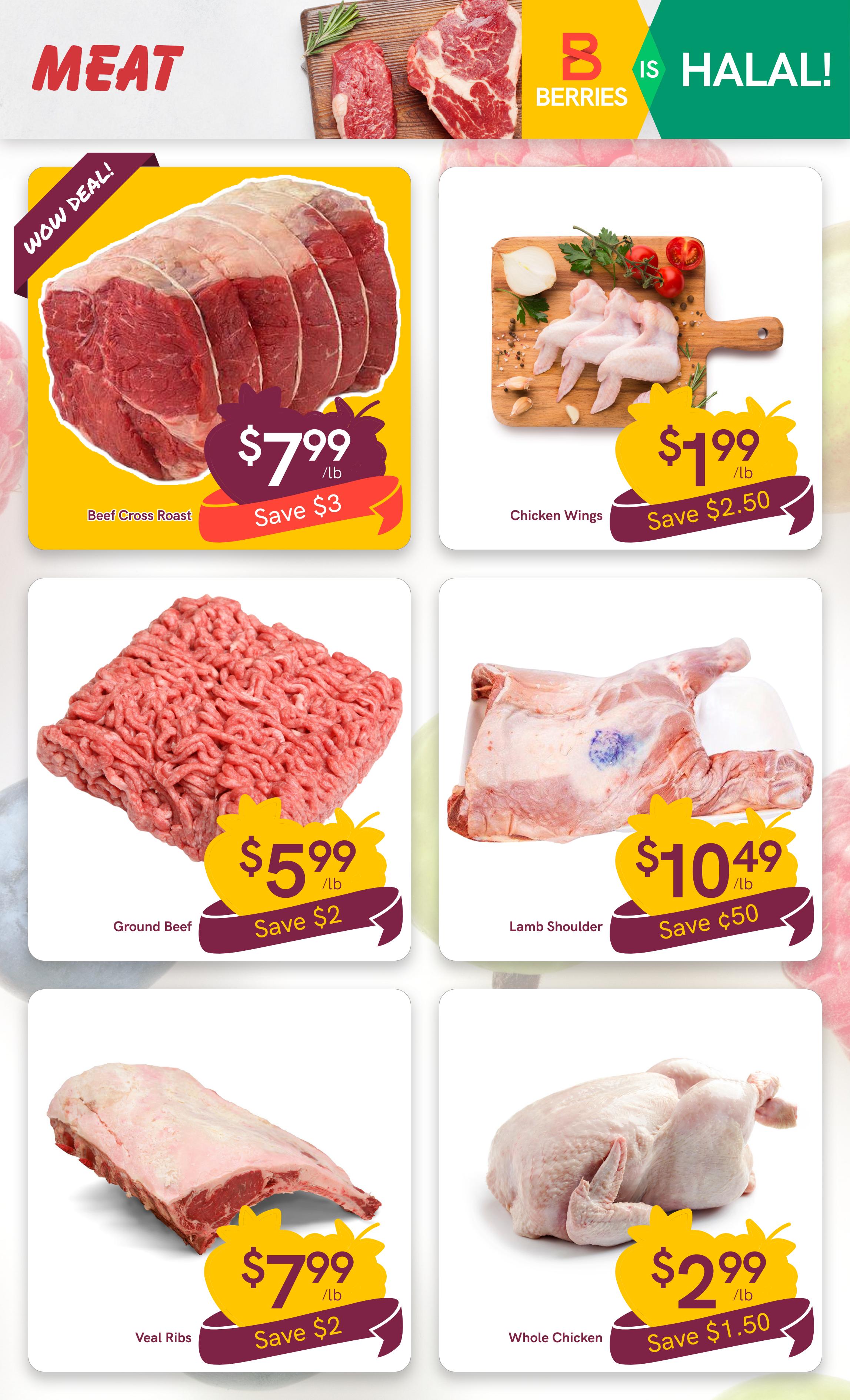 Berries Market weekly flyer specials page 7 features a variety of meat products. Highlighted deals include Beef Cross Roast for $7.99/lb, saving $3. Chicken Wings are available for $1.99/lb, with a $2.50 saving. Ground Beef is priced at $5.99/lb, saving $2. Lamb Shoulder is offered at $10.49/lb, saving $0.50. Veal Ribs are $7.99/lb, saving $2. Finally, Whole Chicken is on sale for $2.99/lb, saving $1.50. The page also indicates that Berries Market is Halal.