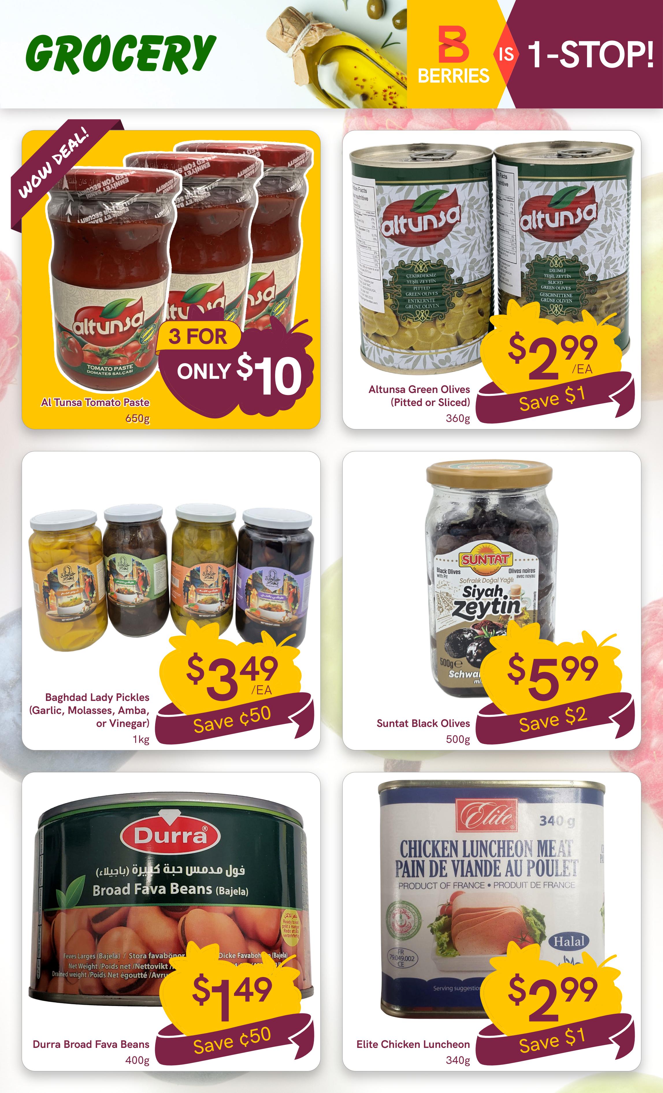 Berries Market Grocery flyer page 16. Features a WOW DEAL on Al Tunsa Tomato Paste, 3 jars for only $10, each 650g. Also available are Altunsa Green Olives (Pitted or Sliced) for $2.99 each, saving $1. Baghdad Lady Pickles (Garlic, Molasses, Amba, or Vinegar) are $3.49 each, saving $0.50, and are 1kg. Suntat Black Olives are $5.99, saving $2, and are 500g. Durra Broad Fava Beans are $1.49, saving $0.50, and are 400g. Elite Chicken Luncheon Meat is $2.99, saving $1, and is 340g.