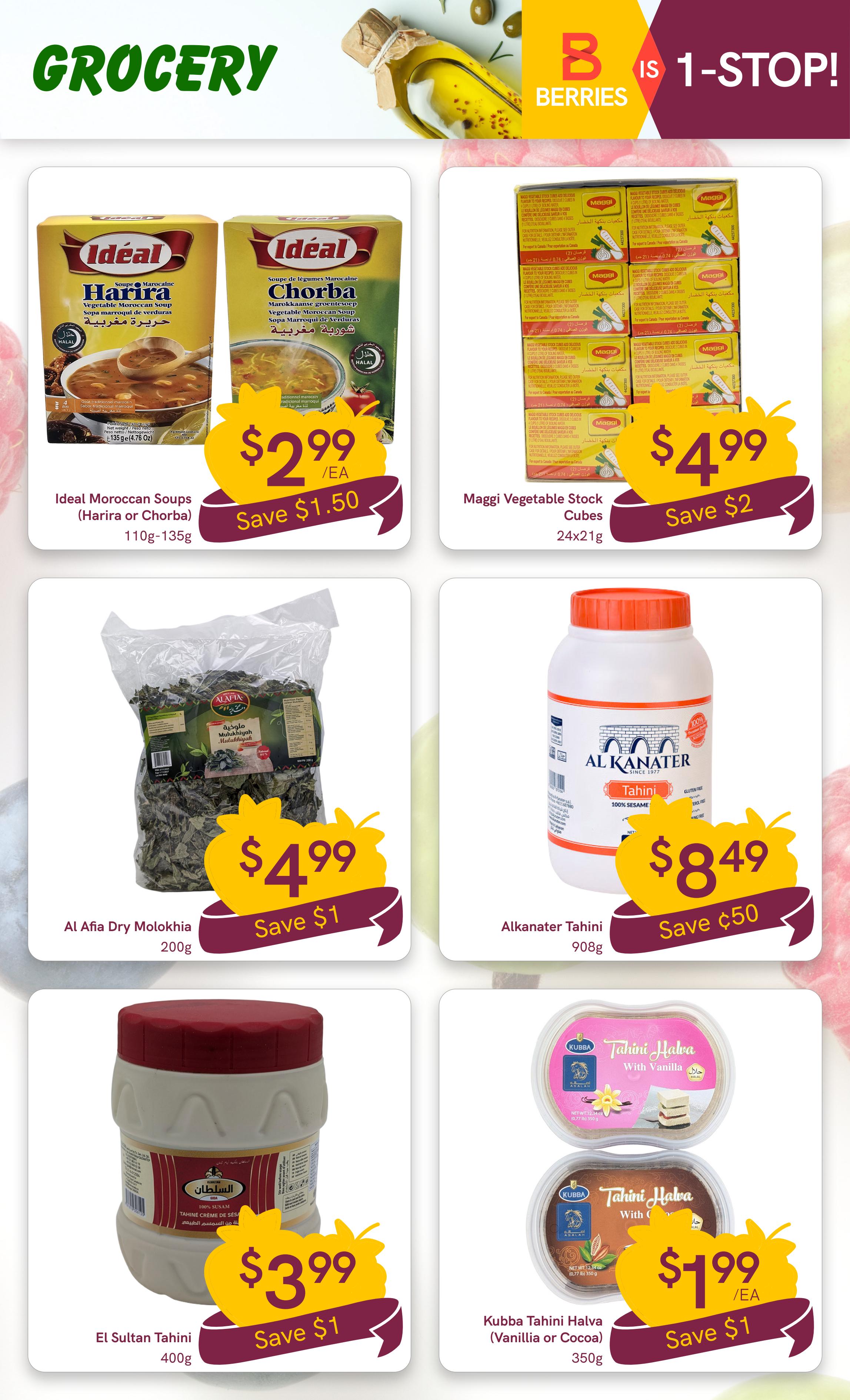 Berries Market Grocery page featuring various international food items. On the top left, Ideal Moroccan Soups (Harira or Chorba) are priced at $2.99 each, saving $1.50. To the right, Maggi Vegetable Stock Cubes (24x21g) are on sale for $4.99, with a $2 saving. In the middle row, Al Afia Dry Molokhia (200g) is available for $4.99, saving $1. Next to it, Alkanater Tahini (908g) costs $8.49, saving $0.50. On the bottom row, El Sultan Tahini (400g) is priced at $3.99, saving $1. Finally, Kubba Tahini Halva (Vanilla or Cocoa, 350g) is offered at $1.99 each, saving $1.