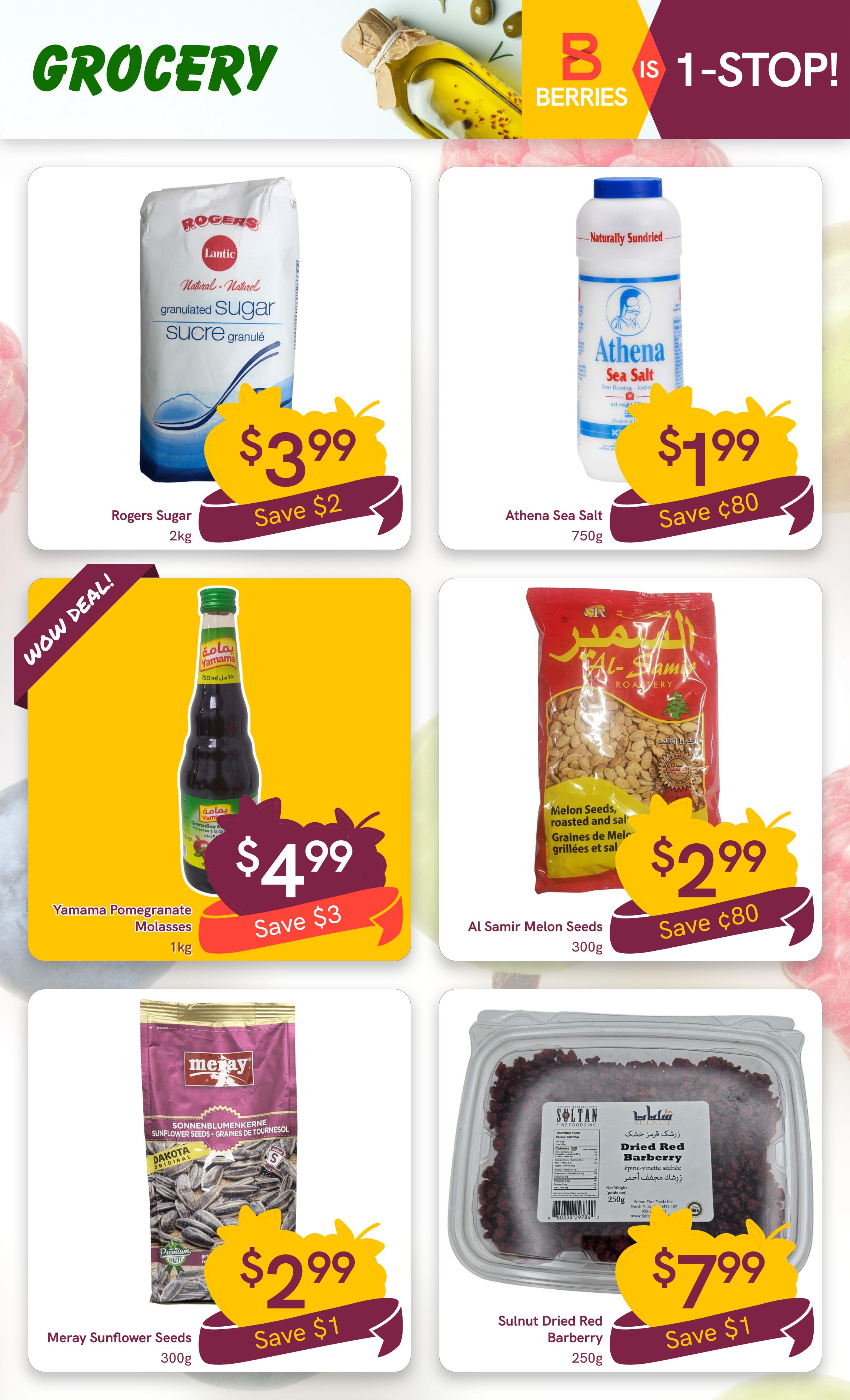 Berries Market Grocery page featuring several specials. Rogers granulated sugar 2kg is on sale for $3.99, saving $2. Athena Sea Salt 750g is available for $1.99, saving $0.80. Yamama Pomegranate Molasses 1kg is a 'WOW DEAL!' for $4.99, saving $3. Al Samir Melon Seeds 300g are roasted and salted for $2.99, saving $0.80. Meray Sunflower Seeds 300g are priced at $2.99, saving $1. Sulnut Dried Red Barberry 250g is on sale for $7.99, saving $1.