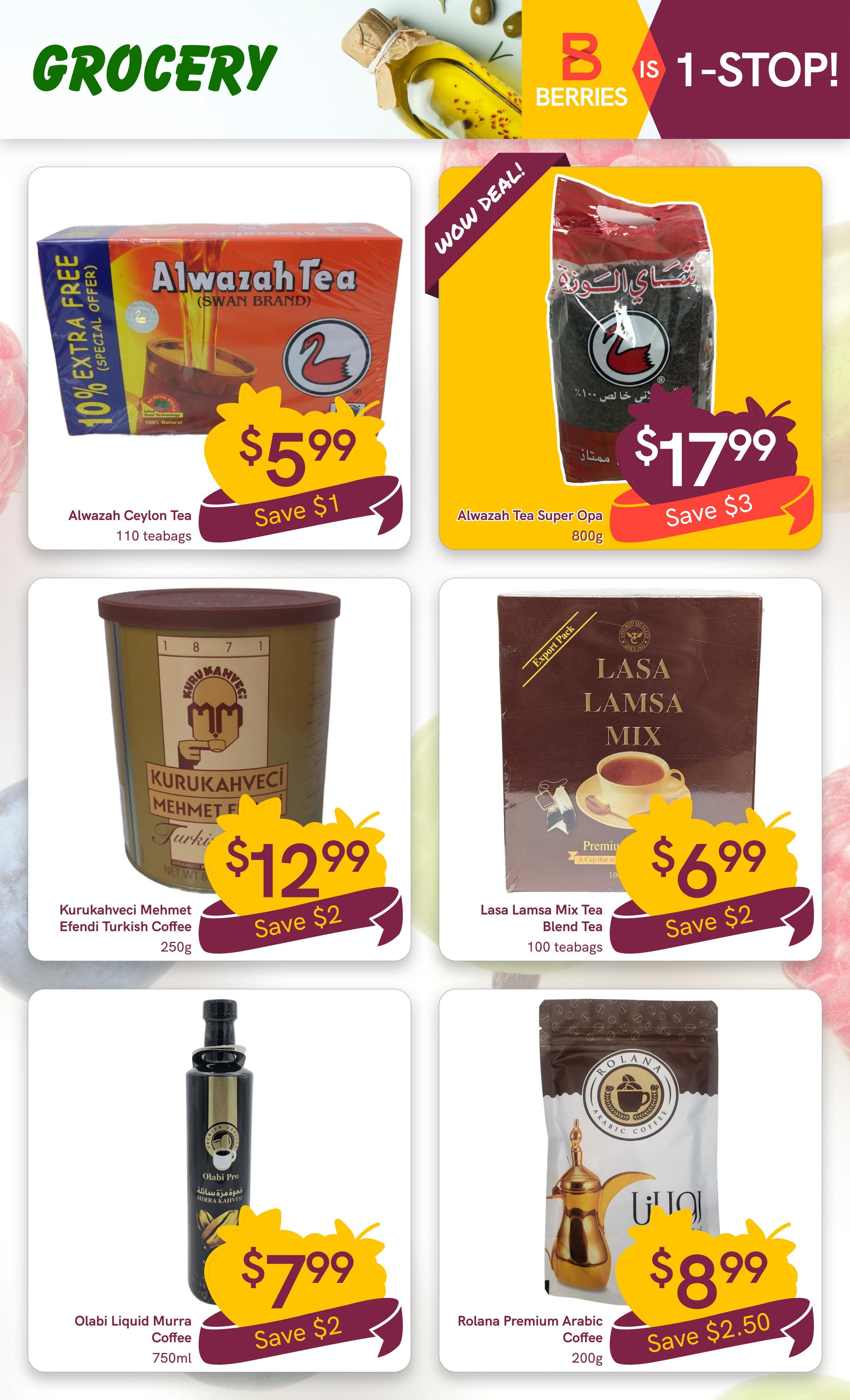 Berries Market weekly flyer specials, page 22, featuring grocery items. Offers include Alwazah Ceylon Tea, 110 teabags, for $5.99 with a save $1 discount and 10% extra free. Alwazah Tea Super Opa, 800g, is on sale for $17.99, saving $3. Kurukahveci Mehmet Efendi Turkish Coffee, 250g, is priced at $12.99, with a $2 saving. Lasa Lamsa Mix Tea Blend, 100 teabags, is available for $6.99, saving $2. Olabi Liquid Murra Coffee, 750ml, costs $7.99 and saves $2. Rolana Premium Arabic Coffee, 200g, is $8.99 with a $2.50 saving.