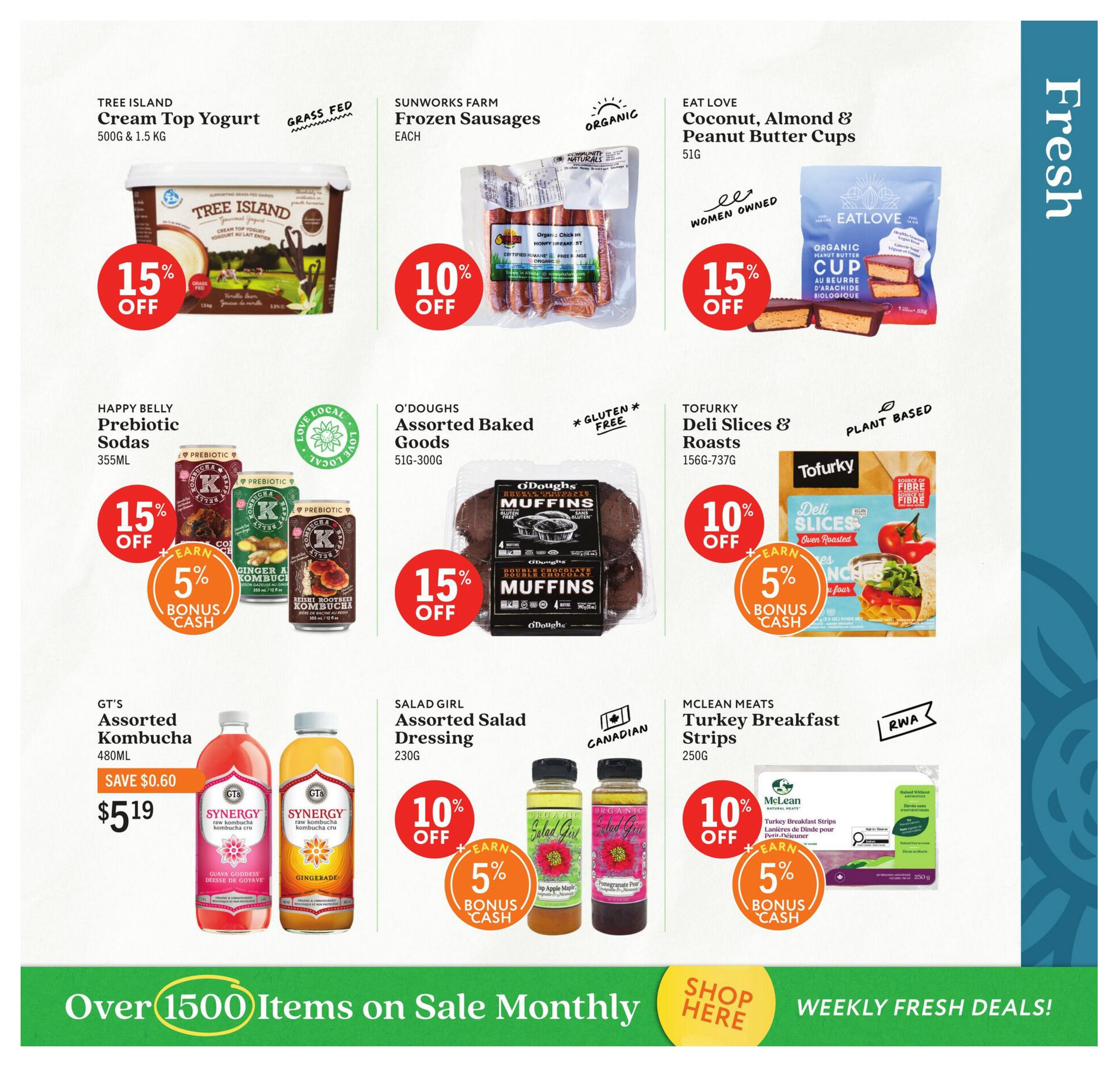 Community Natural Foods flyer specials page 3 features a variety of fresh and organic products. Tree Island Cream Top Yogurt is 15% off. Sunworks Farm Frozen Sausages are 10% off. Eat Love Organic Coconut, Almond & Peanut Butter Cups are 15% off. Happy Belly Prebiotic Sodas are 15% off with an additional 5% bonus cash. O'Doughs Assorted Baked Goods, which are gluten-free, are 15% off. Tofurky Deli Slices & Roasts are 10% off with an additional 5% bonus cash. GT's Assorted Kombucha is on sale for $5.19, saving $0.60. Salad Girl Assorted Salad Dressing is 10% off with an additional 5% bonus cash. McLean Meats Turkey Breakfast Strips are 10% off with an additional 5% bonus cash. The bottom banner highlights 'Over 1500 Items on Sale Monthly' and 'Weekly Fresh Deals!