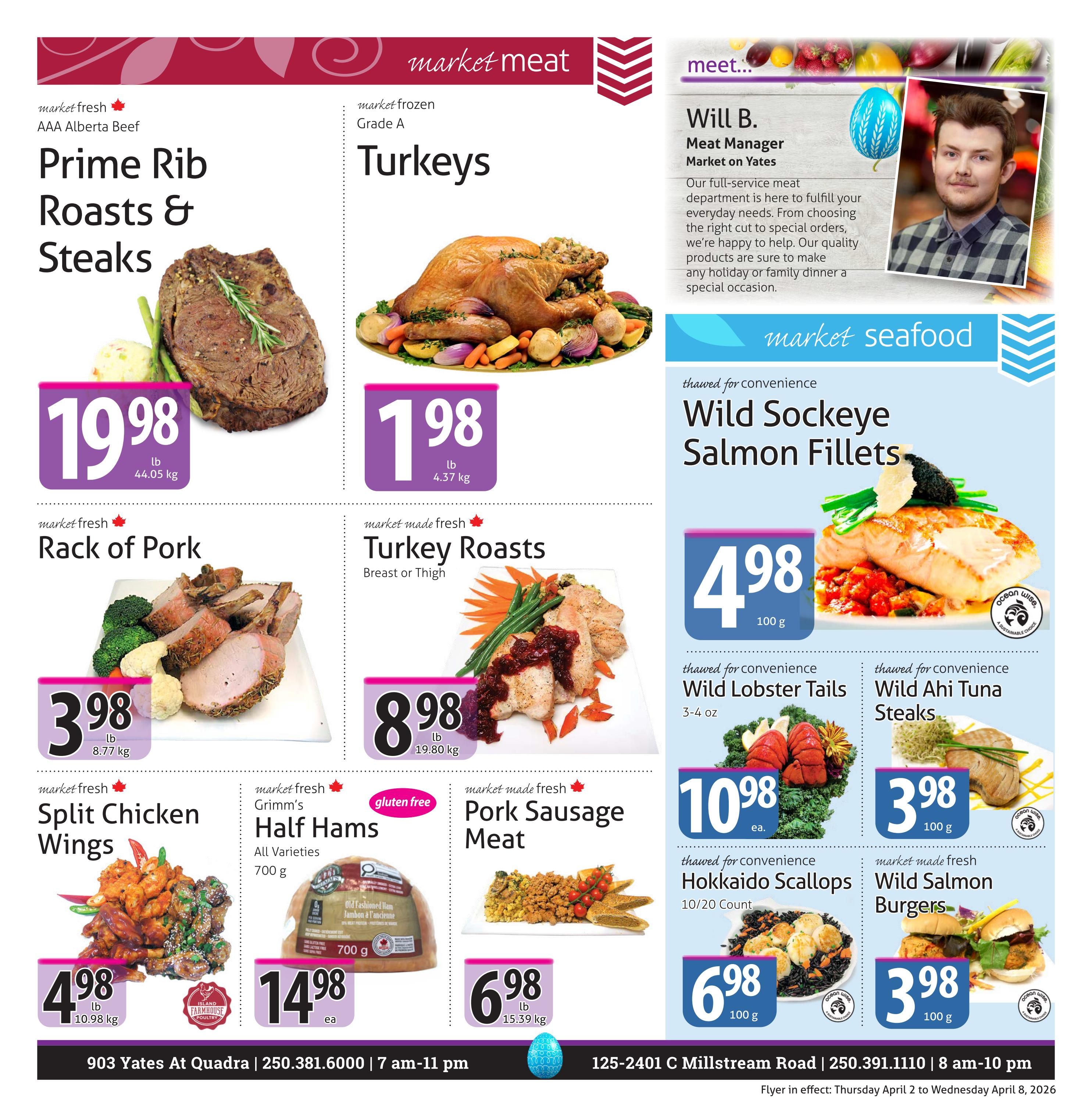 The Market Stores weekly flyer specials page 3 features a variety of meat and seafood deals. Market fresh AAA Alberta Beef Prime Rib Roasts & Steaks are priced at $19.98 per lb. Market fresh Rack of Pork is $3.98 per lb. Market fresh Split Chicken Wings are $4.98 per lb. Market frozen Grade A Turkeys are $1.98 per lb. Market made fresh Turkey Roasts (Breast or Thigh) are $8.98 per lb. Market made fresh Grimm's Half Hams (All Varieties, 700 g) are $14.98 each and are gluten-free. Market made fresh Pork Sausage Meat is $6.98 per lb. In the market seafood section, thawed for convenience Wild Sockeye Salmon Fillets are $4.98 per 100 g. Thawed for convenience Wild Lobster Tails (3-4 oz) are $10.98 each. Thawed for convenience Wild Ahi Tuna Steaks are $3.98 per 100 g. Thawed for convenience Hokkaido Scallops (10/20 Count) are $6.98 per 100 g. Market made fresh Wild Salmon Burgers are $3.98 per 100 g. The page also includes a 'Meet the Meat Manager' section featuring Will B. from the Market on Yates store.