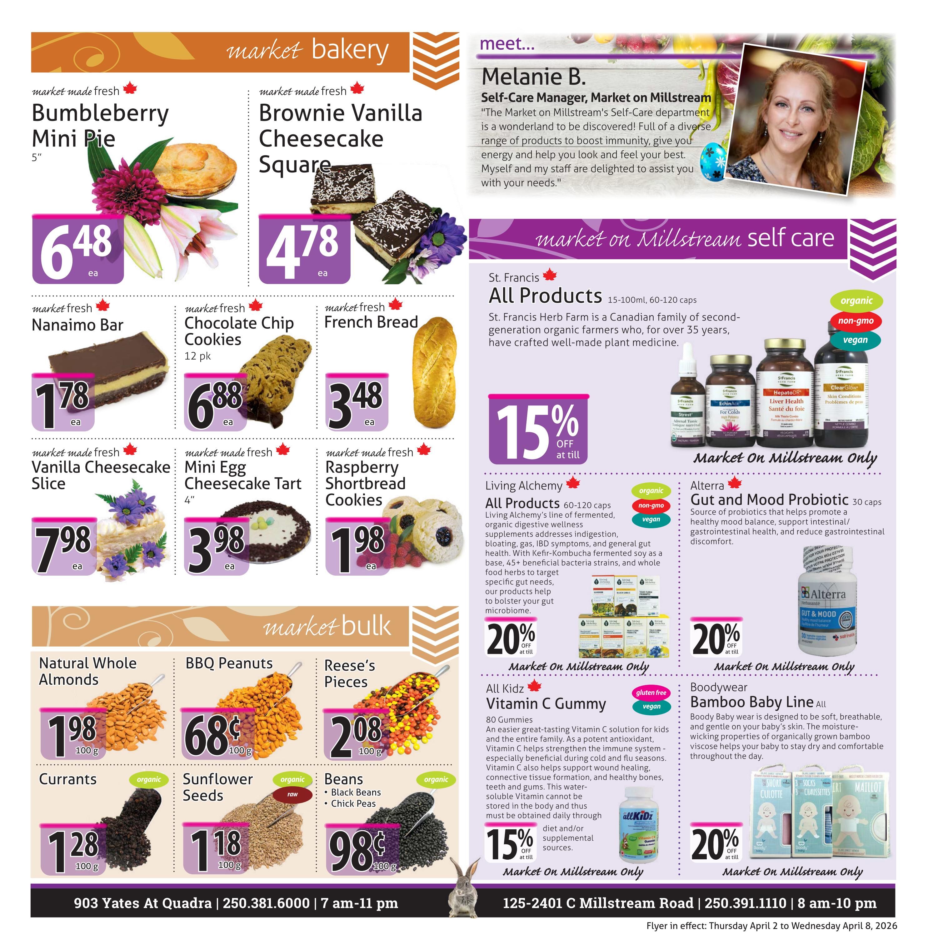 The Market Stores weekly flyer specials, Page 7. Market Bakery section features Bumbleberry Mini Pie for $6.48 each, Brownie Vanilla Cheesecake Square for $4.78 each, Nanaimo Bar for $1.78 each, Chocolate Chip Cookies (12 pk) for $6.88 each, French Bread for $3.48 each, Vanilla Cheesecake Slice for $7.98 each, Mini Egg Cheesecake Tart (4') for $3.98 each, and Raspberry Shortbread Cookies for $1.98 each. Market Bulk section offers Natural Whole Almonds for $1.98 (100g), BBQ Peanuts for $0.68 (100g), Reese's Pieces for $2.08 (100g), organic Currants for $1.28 (100g), organic Sunflower Seeds for $1.18 (100g), and organic Beans (Black Beans, Chick Peas) for $0.98 (100g). The Market on Millstream Self Care section highlights St. Francis All Products (15-100ml, 60-120 caps) with 15% off. Living Alchemy All Products (60-120 caps) are on sale with 20% off. Altera Gut and Mood Probiotic (30 caps) are available. All Kidz Vitamin C Gummy (80 Gummies) are featured with 15% off. Bodywear Bamboo Baby Line is offered with 20% off. The page also includes a 'Meet Melanie B.' section, Self-Care Manager at Market on Millstream.