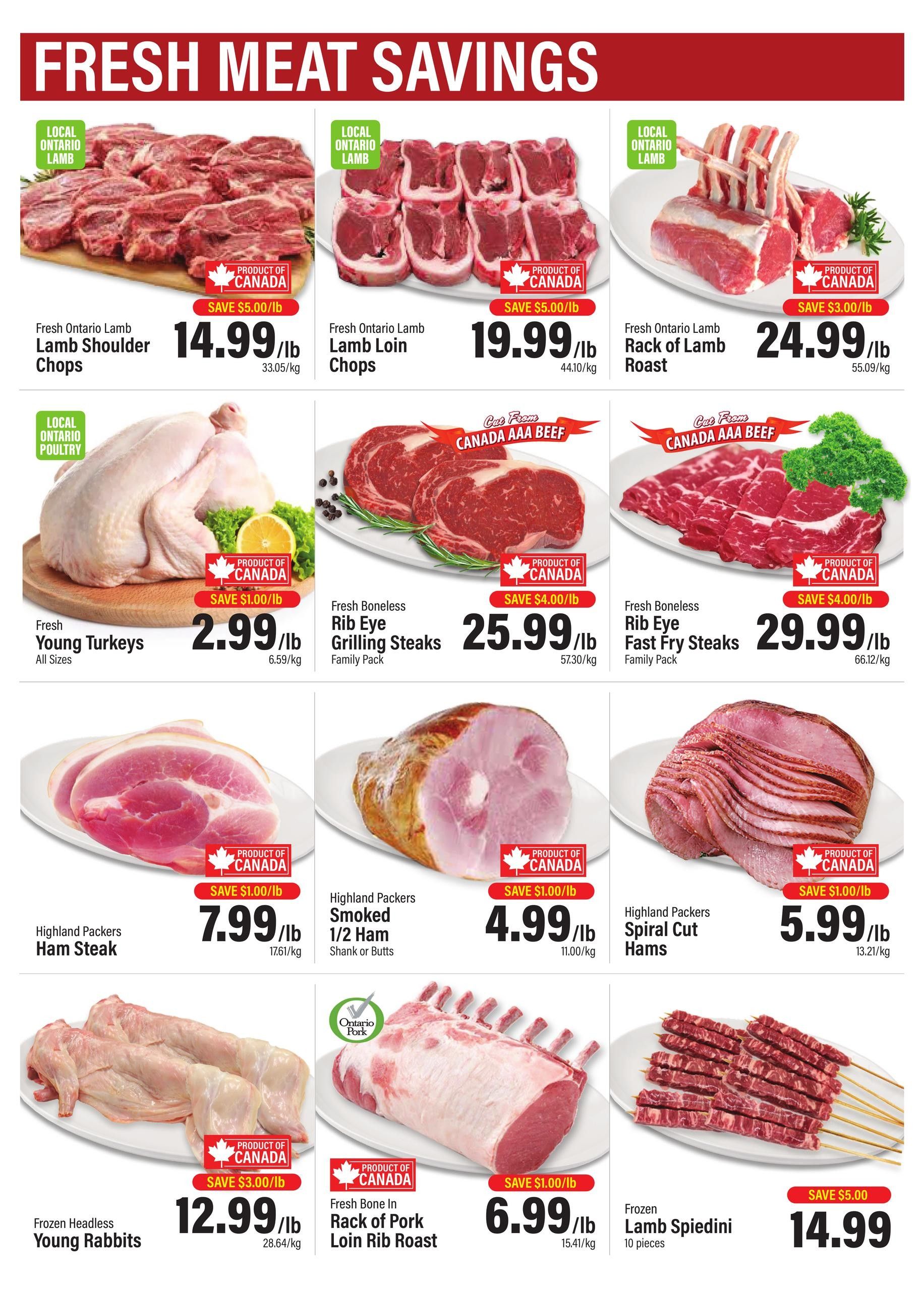 Commisso's Fresh Foods weekly flyer specials page 2 features a variety of fresh meat savings. Highlights include Fresh Ontario Lamb Shoulder Chops for $14.99/lb, save $5.00/lb. Fresh Ontario Lamb Loin Chops are $19.99/lb, save $5.00/lb. Fresh Ontario Lamb Rack of Lamb Roast is $24.99/lb, save $3.00/lb. Fresh Young Turkeys (All Sizes) are $2.99/lb, save $1.00/lb. Fresh Boneless Rib Eye Grilling Steaks (Family Pack) are $25.99/lb, save $4.00/lb. Fresh Boneless Rib Eye Fast Fry Steaks (Family Pack) are $29.99/lb, save $4.00/lb. Highland Packers Ham Steak is $7.99/lb, save $1.00/lb. Highland Packers Smoked 1/2 Ham (Shank or Butts) is $4.99/lb, save $1.00/lb. Highland Packers Spiral Cut Hams are $5.99/lb, save $1.00/lb. Frozen Headless Young Rabbits are $12.99/lb, save $3.00/lb. Fresh Bone In Rack of Pork Loin Rib Roast is $6.99/lb, save $1.00/lb. Frozen Lamb Spiedini (10 pieces) are $14.99, save $5.00.