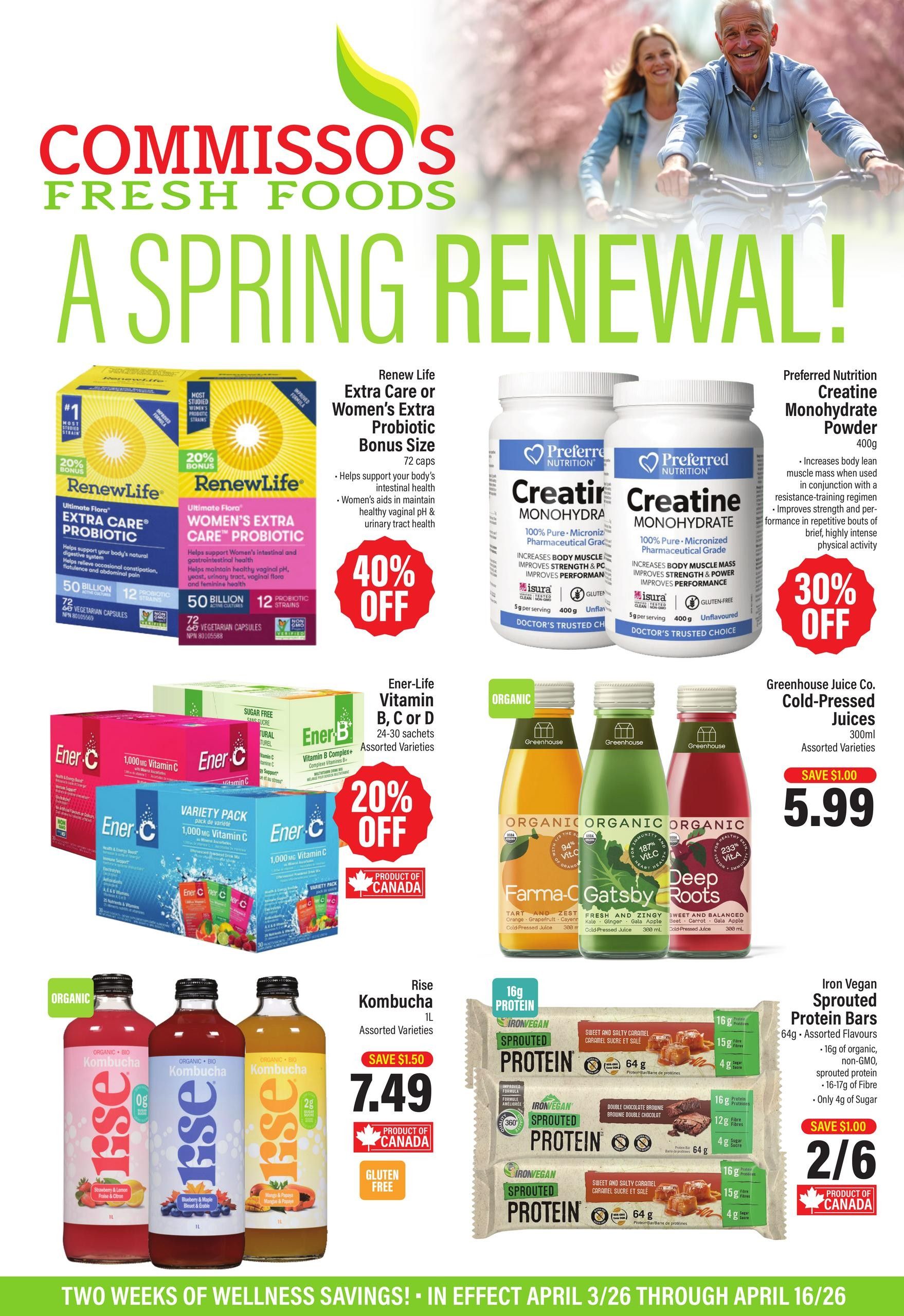 Commisso's Fresh Foods flyer featuring a Spring Renewal theme. Offers include Renew Life Extra Care or Women's Extra Care Probiotic Bonus Size 72 capsules for 40% off, and Preferred Nutrition Creatine Monohydrate Powder 400g for 30% off. Also featured are Ener-Life Vitamin B, C, or D 24-30 sachets assorted varieties for 20% off, Greenhouse Juice Co. Cold-Pressed Juices 300ml assorted varieties for $5.99 (save $1.00), and Rise Kombucha 1L assorted varieties for $7.49 (save $1.50). Additionally, Iron Vegan Sprouted Protein Bars are on sale 2 for $6 (save $1.00). The flyer highlights two weeks of wellness savings from April 3/26 to April 16/26.