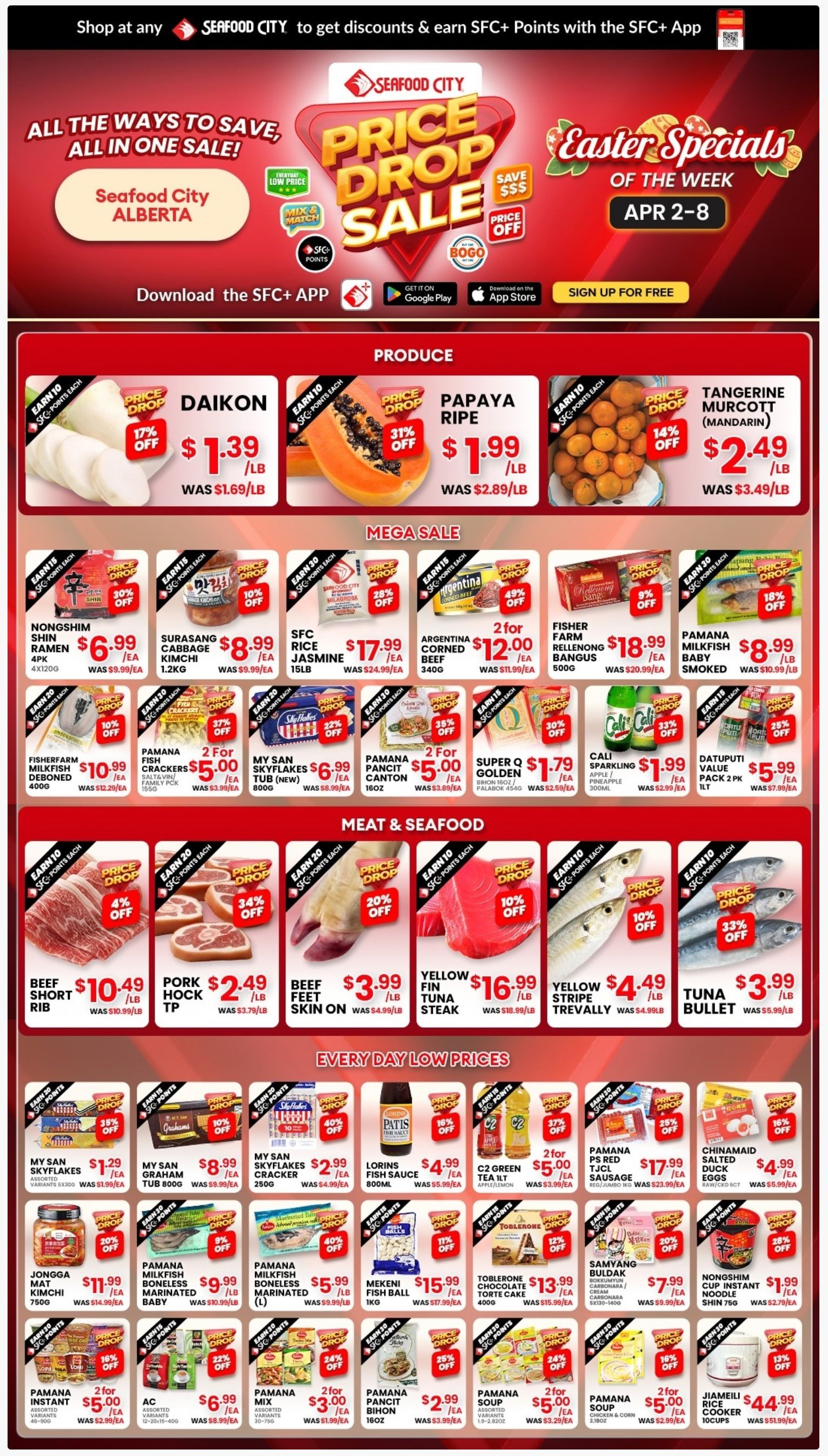 Seafood City Supermarket - Alberta flyer, valid April 2-8, featuring a 'Price Drop Sale' and 'Easter Specials of the Week'. The banner promotes 'All the ways to save, all in one sale!' and encourages downloading the SFC+ App for discounts and points. The produce section includes Daikon for $1.39/lb (was $1.69/lb), ripe Papaya for $1.99/lb (was $2.89/lb), and Tangerine Murcott (Mandarin) for $2.49/lb (was $3.49/lb). The Mega Sale features Nongshim Shin Ramen (4x120g) for $6.99/ea, Surasang Cabbage Kimchi (1.2kg) for $8.99/ea, SFC Rice Jasmine (15lb) for $17.99/ea, and Argentina Corned Beef (340g) 2 for $12.00. Other deals include Fisherfarm Rellenong Bangus (500g) for $18.99/ea, Pamana Milkfish Baby Smoked for $8.99/lb, Pamana Fish Crackers (165g) 2 for $5.00, and My San Skyflakes (800g) for $6.99/ea. The Meat & Seafood section offers Beef Short Rib (750g) for $10.49/lb, Pork Hock TP for $2.49/lb, Beef Feet Skin On for $3.99/lb, Yellow Fin Tuna Steak for $16.99/lb, Yellow Stripe Trevally for $4.49/lb, and Tuna Bullet for $3.99/lb. The 'Every Day Low Prices' section highlights My San Skyflakes (3x300g) for $1.29/ea, Lorins Fish Sauce (800ml) for $4.99/ea, C2 Green Tea (1L) 2 for $5.00, Pamana PS Red TJCL Sausage (1kg) for $17.99/ea, and Chinamaid Salted Duck Eggs (6ct) for $4.99/ea. Also available are Jongga Mat Kimchi (750g) for $11.99/ea, Pamana Milkfish Boneless Marinated (1kg) for $9.99/ea, Mekeni Fish Ball (1kg) for $15.99/ea, and Toblerone Chocolate Cake (400g) for $13.99/ea. Instant noodles and mixes like Samyang Buldak (5x130-140g) for $7.99/ea, Nongshim Cup Instant Noodle Shin (75g) for $1.99/ea, Pamana Instant Mami 2 for $5.00, Pamana Mix 2 for $3.00, and Pamana Bihon (16oz) for $2.99/ea are also featured. Pamana Soup is 2 for $5.00, and a Jiameili Rice Cooker (10 cups) is $44.99/ea.