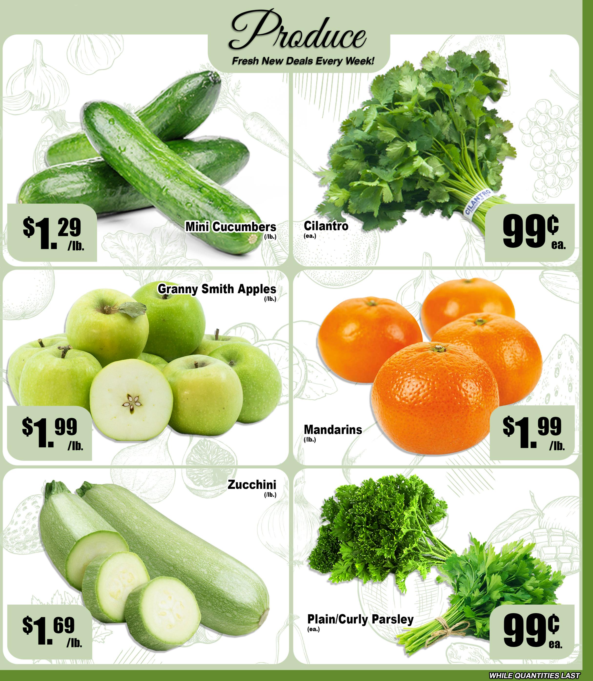 Ammar's Produce section featuring fresh deals. Mini Cucumbers are $1.29 per pound. Cilantro is 99 cents each. Granny Smith Apples are $1.99 per pound. Mandarins are $1.99 per pound. Zucchini is $1.69 per pound. Plain or Curly Parsley is 99 cents each. All while quantities last.