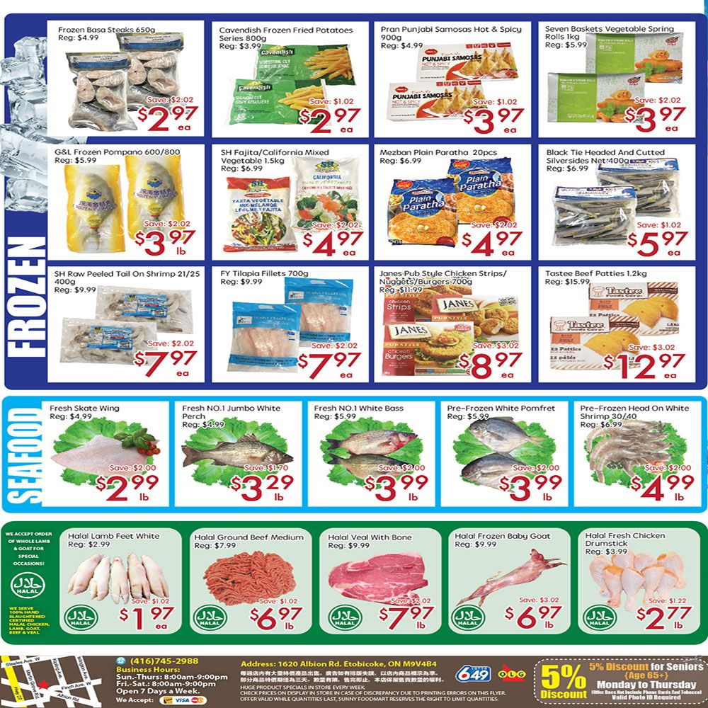 Sunny Foodmart weekly flyer specials for the Etobicoke store, page 4 of 4. Frozen section features Frozen Basa Steaks at $2.97 (save $2.02), Cavendish Frozen Fried Potatoes at $2.97 (save $1.02), Pran Punjabi Samosas Hot & Spicy at $3.97 (save $1.02), and Seven Baskets Vegetable Spring Rolls at $2.97 (save $2.02). Also available are G&L Frozen Pompono at $3.97/lb (save $2.02), SH Fajita/California Mixed Vegetable at $4.97 (save $2.02), Mezban Plain Paratha at $4.97 (save $2.02), and Black Tie Headed and Cutded Shrimps at $5.97/lb (save $1.02). Additional frozen items include SH Raw Peeled Tail On Shrimp at $7.97 (save $2.02), FY Tilapia Fillets at $7.97 (save $2.02), Janes Pub Style Chicken Strips/Nuggets/Burgers at $8.97 (save $3.02), and Tastee Beef Patties at $12.97 (save $3.02). The Seafood section offers Fresh Skate Wing at $2.99/lb (save $2.00), Fresh NO.1 Jumbo White Perch at $3.29/lb (save $1.70), Fresh NO.1 White Bass at $3.99/lb (save $2.00), Pre-Frozen White Pomfret at $3.99/lb (save $2.00), and Pre-Frozen Head On White Shrimp at $4.99/lb (save $2.00). The Halal section includes Halal Lamb Feet White at $1.97 (save $1.02), Halal Ground Beef Medium at $6.97/lb (save $1.02), Halal Veal with Bone at $7.97/lb (save $2.02), Halal Frozen Baby Goat at $6.97/lb (save $3.02), and Halal Fresh Chicken Drumstick at $2.77 (save $1.22). The bottom of the flyer highlights business hours, address, and a 5% discount for seniors (age 65+) on Mondays and Thursdays.