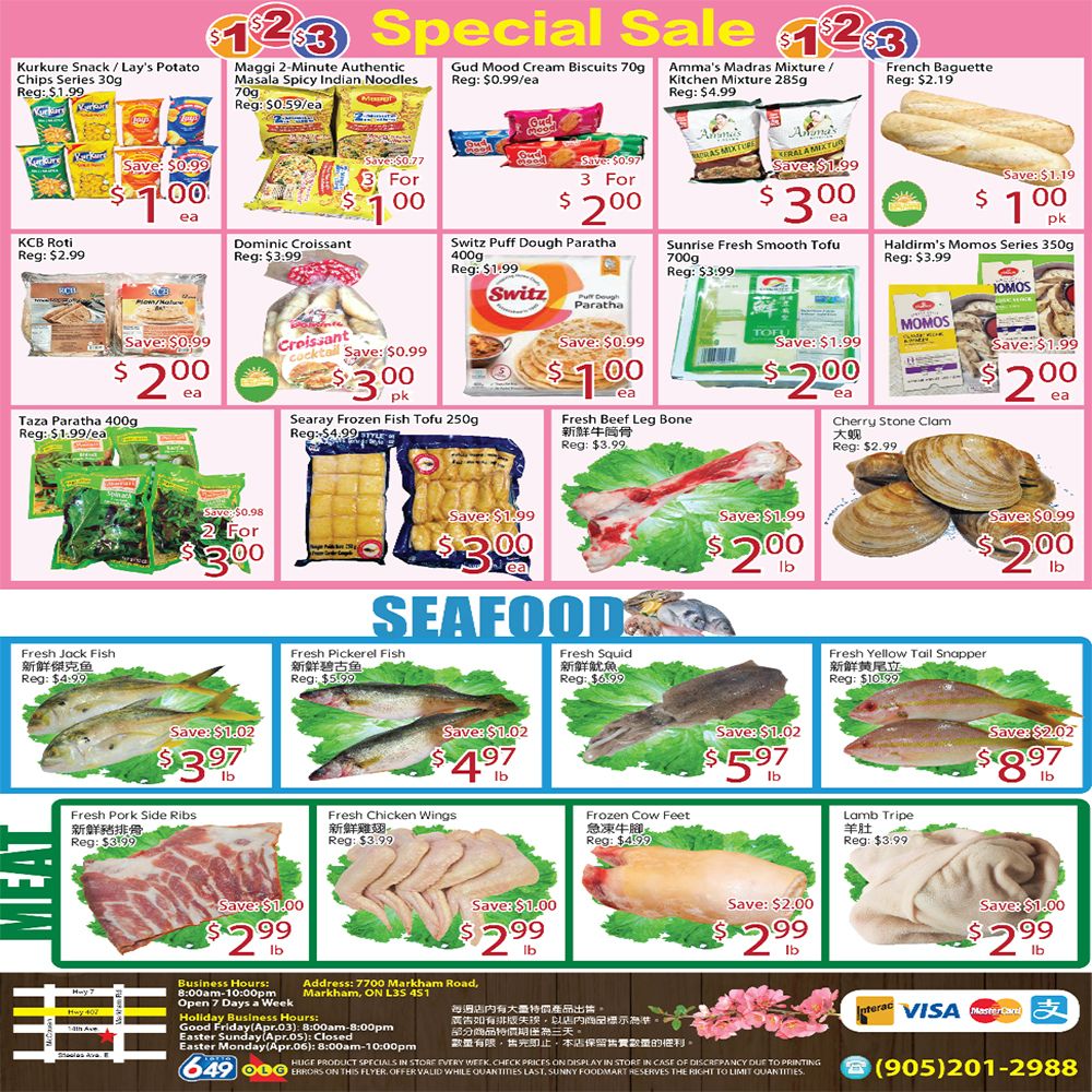 Sunny Foodmart Markham weekly flyer specials page 4. Featured items include Kurkure Snack/Lay's Potato Chips Series 30s for $1.00, Maggi 2-Minute Authentic Masala Spicy Indian Noodles 70g for 3 for $2.00, Gud Mood Cream Biscuits 70g for $2.00, Amma's Madras Mixture/Kitchen Mixture 285g for $3.00, and French Baguette for $1.00. Also on sale are KCB Roti for $2.00, Dominic Croissant for $3.00, Switz Puff Dough Paratha 400g for $1.00, Sunrise Fresh Smooth Tofu 700g for $2.00, and Haldiram's Momos Series 350g for $2.00. Taza Paratha 400g is 2 for $3.00, Searay Frozen Fish Tofu 250g is 2 for $3.00, Fresh Beef Leg Bone is $2.00/lb, and Cherry Stone Clam is $2.00/lb. The seafood section features Fresh Jack Fish for $3.97/lb, Fresh Pickerel Fish for $4.97/lb, Fresh Squid for $5.97/lb, and Fresh Yellow Tail Snapper for $8.97/lb. Meat specials include Fresh Pork Side Ribs for $2.99/lb, Fresh Chicken Wings for $2.99/lb, Frozen Cow Feet for $2.99/lb, and Lamb Tripe for $2.99/lb. Business hours and address are listed at the bottom.