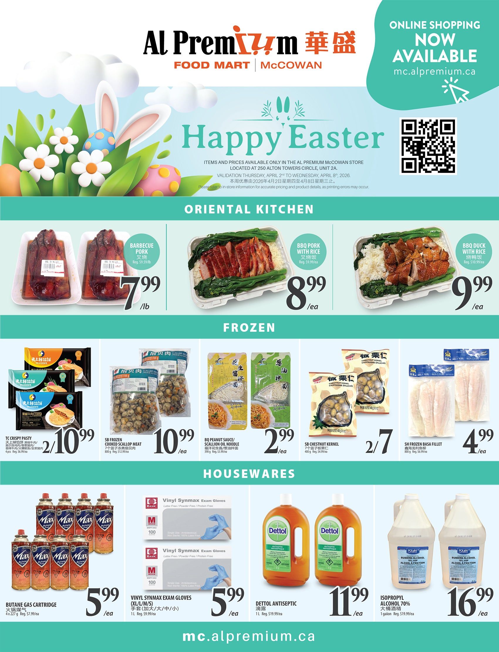 Al Premium Food Mart McCowan weekly flyer specials page 6 features an 'Happy Easter' theme. The Oriental Kitchen section includes Barbecue Pork for $7.99/lb, BBQ Pork with Rice for $8.99 each, and BBQ Duck with Rice for $9.99 each. The Frozen section offers TC Crispy Pastry for 2 for $10.99, SB Frozen Cooked Scallop Meat for $10.99 each, BQ Peanut Sauce/Scallion Oil Noodle for $2.99 each, SB Chestnut Kernel for $2.77 each, and SH Frozen Basa Fillet for $4.99 each. The Housewares section displays Butane Gas Cartridge for $5.99 each, Vinyl Synmax Exam Gloves (XL/L/M/S) for $5.99 each, Dettol Antiseptic for $11.99 each, and Isopropyl Alcohol 70% for $16.99 each. Online shopping is available at mc.alpremium.ca.