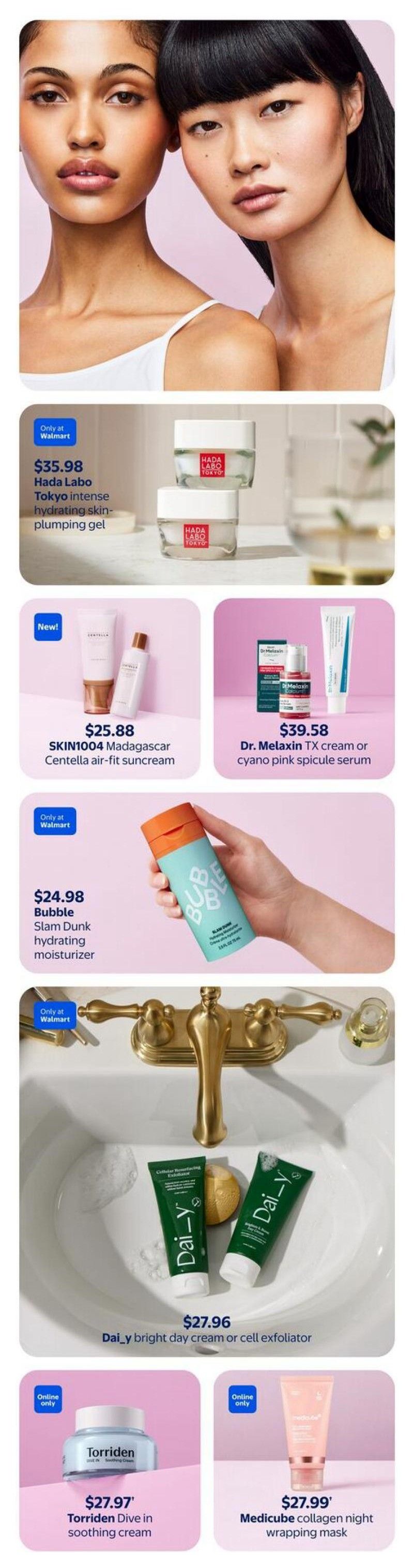 Walmart Canada Spring Beauty flyer, page 5. Features Hada Labo Tokyo intense hydrating skin-plumping gel for $35.98. Also available is SKIN1004 Madagascar Centella air-fit suncream for $25.88 and Dr. Melaxin TX cream or cyano pink spicule serum for $35.58. Bubble Slam Dunk hydrating moisturizer is $24.98. Dai_y bright day cream or cell exfoliator is $27.96. Online only offers include Torriden Dive in soothing cream for $27.97 and Medicube collagen night wrapping mask for $27.99.