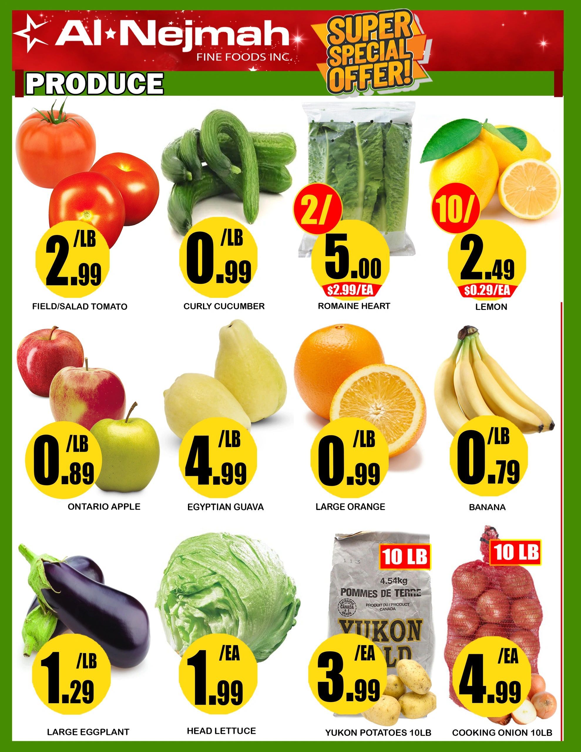 Al Nejmah Fine Foods Inc. flyer page 5 features a Super Special Offer on produce. Field/Salad Tomatoes are $2.99/lb. Curly Cucumbers are $0.99/lb. Romaine Heart is 2 for $5.00, or $2.99 each. Lemons are 10 for $2.49, or $0.29 each. Ontario Apples are $0.89/lb. Egyptian Guavas are $4.99/lb. Large Oranges are $0.99/lb. Bananas are $0.79/lb. Large Eggplant is $1.29/lb. Head Lettuce is $1.99/ea. Yukon Potatoes 10lb bag is $3.99/ea. Cooking Onions 10lb bag is $4.99/ea.