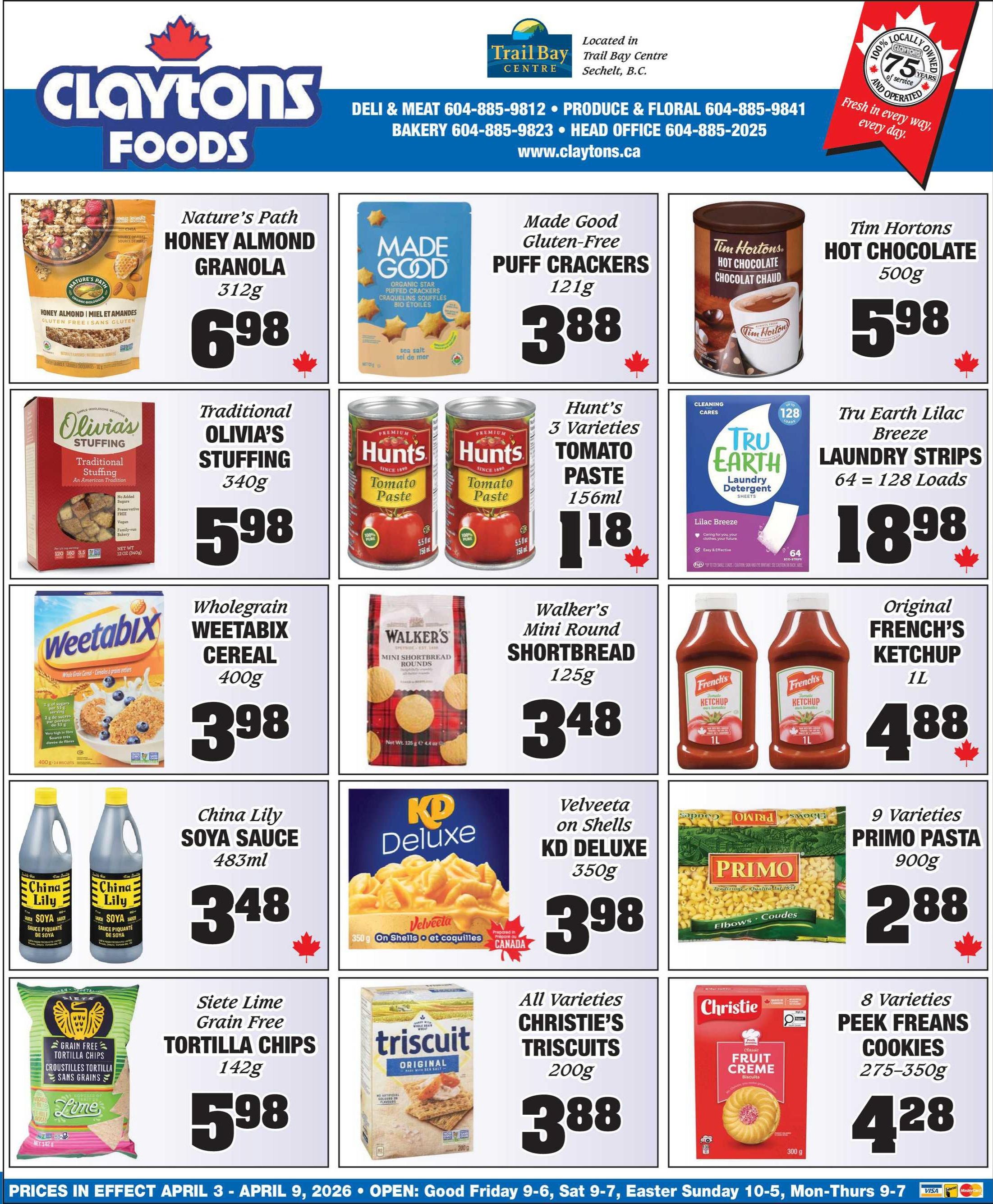 Claytons Foods flyer page 4 featuring weekly specials. Offers include Nature's Path Honey Almond Granola 312g for $6.98, Made Good Gluten-Free Puff Crackers 121g for $3.88, Tim Hortons Hot Chocolate 500g for $5.98, Traditional Olivia's Stuffing 340g for $5.98, Hunt's 3 Varieties Tomato Paste 156ml for $1.18, Tru Earth Lilac Breeze Laundry Strips (64=128 Loads) for $18.98, Wholesome Weetabix Cereal 400g for $3.98, Walker's Mini Round Shortbread 125g for $3.48, Original French's Ketchup 1L for $4.88, China Lily Soya Sauce 483ml for $3.48, Velveeta on Shells KD Deluxe 350g for $3.98, 9 Varieties Primo Pasta 900g for $2.88, Siete Lime Grain Free Tortilla Chips 142g for $5.98, Christie's Triscuits 200g for $3.88, and 8 Varieties Peek Freans Cookies 275-350g for $4.28. Prices are effective April 3 - April 9, 2026.