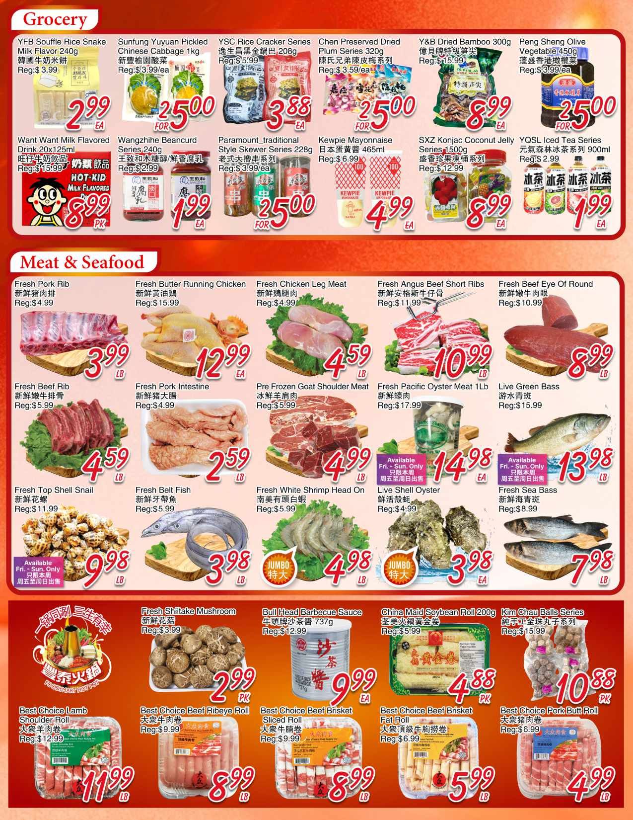 Foody Mart weekly flyer specials page 3 features a variety of grocery and meat & seafood items. Grocery deals include YFB Souffle Rice Snake Milk Flavor 240g for $2.99, Sunfung Yuyuan Pickled Chinese Cabbage 1kg for $2.50, YSC Rice Cracker Series for $3.88, Chen Preserved Dried Plum Series 320g for $2.50, Y&B Dried Bamboo 300g for $8.99, and Peng Sheng Olive Vegetable 450g for $2.50. Also available are Want Want Milk Flavored Drink 20x125ml Hot-Kid for $8.99, Wangzhihe Biancurd Series 240g for $1.99, Paramount Traditional Style Skewer Series 228g for $2.50, Kewpie Mayonnaise 465ml for $4.99, SXZ Konjac Coconut Jelly 1500g for $8.99, and YQSL Iced Tea Series for $1.99. The Meat & Seafood section offers Fresh Pork Rib for $3.99/lb, Fresh Butter Running Chicken for $12.99/ea, Fresh Chicken Leg Meat for $4.59/lb, Fresh Angus Beef Short Ribs for $10.99/lb, and Fresh Beef Eye Of Round for $8.99/lb. Additional deals include Fresh Beef Rib for $4.59/lb, Fresh Pork Intestine for $2.59/lb, Pre Frozen Goat Shoulder Meat for $4.99/lb, Fresh Pacific Oyster Meat 1Lb for $14.98/ea, and Live Green Bass for $13.98/lb. Further savings are available on Fresh Top Shell Snail for $9.98/lb, Fresh Belt Fish for $3.98/lb, Fresh White Shrimp Head On for $4.98/lb, Live Shell Oyster for $3.98/ea, and Fresh Sea Bass for $7.98/lb. The flyer also highlights Fresh Shiitake Mushroom for $2.99/pk, Bull Head Barbecue Sauce 737g for $9.99/ea, China Maid Soybean Roll 200g for $4.88/pk, and Kim Chau Balls Series for $10.88/pk. Finally, Best Choice Lamb Shoulder Roll is $11.99/lb, Best Choice Beef Ribeye Roll is $8.99/lb, Best Choice Beef Brisket Sliced Roll is $8.99/lb, and Best Choice Pork Butt Roll is $4.99/lb.