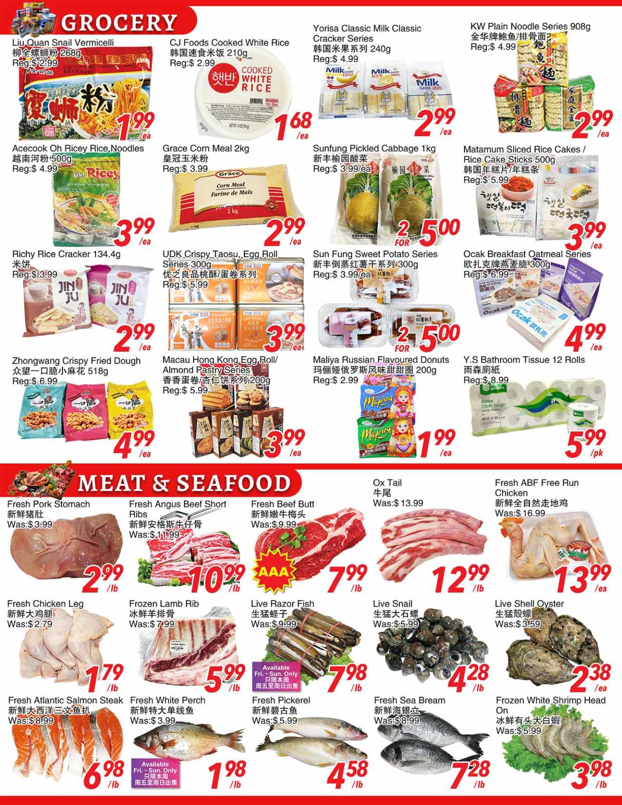 Foody World weekly flyer specials page 2 features a variety of grocery items and meat & seafood. In the grocery section, find Liu Quan Snail Vermicelli for $1.99, CJ Foods Cooked White Rice for $1.68, Yorisa Classic Milk Classic Cracker Series for $2.99, and KW Plain Noodle Series 908g for $2.99. Also available are Acecook Oh Ricey Rice Noodles for $3.99, Grace Corn Meal 2kg for $2.99, Sunfung Pickled Cabbage 1kg for $3.99/ea, and Matamum Sliced Rice Cakes/Rice Cake Sticks 500g for $3.99. Other deals include Richy Rice Cracker 134.4g for $2.99, UDK Crispy Taosu, Egg Roll Series 300g for $3.99, Sun Fung Sweet Potato Series for $2.50 (for 2), and Ocak Breakfast Oatmeal Series for $4.99. Additionally, Zhongwang Crispy Fried Dough is $4.99, Macau Hong Kong Egg Roll/Almond Pastry Series is $3.99, and Maliya Russian Flavoured Donuts are $1.99. Y.S Bathroom Tissue 12 Rolls are $5.99/pk. The Meat & Seafood section offers Fresh Pork Stomach for $2.99/lb, Fresh Angus Beef Short Ribs for $10.99/lb, and Fresh Beef Butt for $7.99/lb. Also featured are Fresh Chicken Leg for $1.79/lb, Frozen Lamb Rib for $5.99/lb, Live Razor Fish for $7.98/lb, Live Snail for $4.28/lb, and Live Shell Oyster for $2.38/ea. Finally, Fresh Atlantic Salmon Steak is $6.98/lb, Fresh White Perch for $1.98/lb, Fresh Pickerel for $4.58/lb, Fresh Sea Bream for $7.28/lb, and Frozen White Shrimp Head On for $3.98/lb.