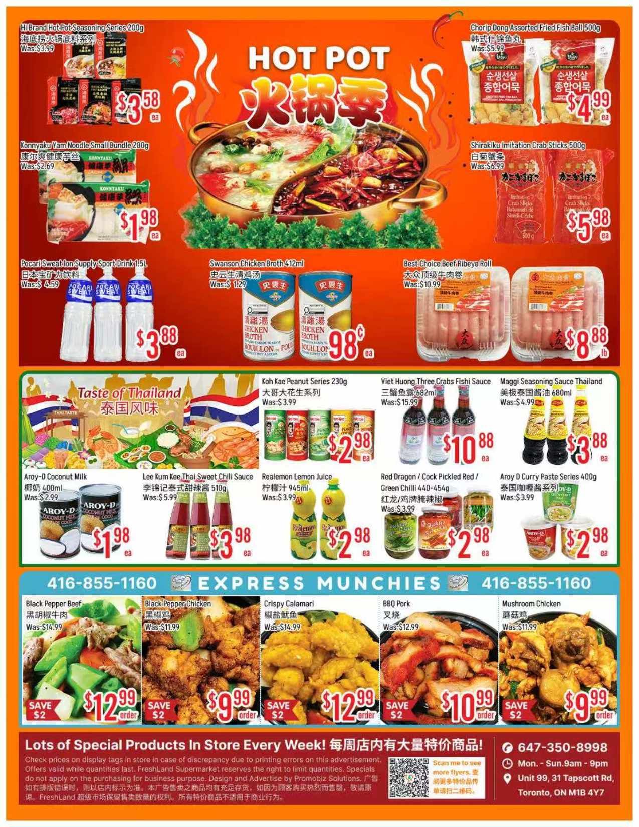 Freshland Supermarket weekly flyer specials page 4 features a 'Hot Pot' section with Hi Brand Hot Pot Seasoning Series for $3.58, Konnyaku Yam Noodle Small Bundle for $1.98, and Pocari Sweat Ion Supply Sport Drink 1.5L for $3.88. Also available are Chorip Dong Assorted Fried Fish Ball for $4.99, Shirakiku Imitation Crab Sticks for $5.98, and Best Choice Beef Ribeye Roll for $8.88/lb. The 'Taste of Thailand' section includes Aroy-D Coconut Milk for $1.98, Lee Kum Kee Sweet Chili Sauce for $3.98, Realemon Lemon Juice for $2.98, Viet Huong Three Crabs Fish Sauce for $10.88, and Maggi Seasoning Sauce Thailand for $3.88. The 'Express Munchies' section offers Black Pepper Beef for $12.99 (save $2), Black Pepper Chicken for $9.99 (save $2), Crispy Calamari for $12.99 (save $2), BBQ Pork for $10.99 (save $2), and Mushroom Chicken for $9.99 (save $2). Contact information for Freshland Supermarket includes phone numbers 416-855-1160 and 647-350-8998, with store hours Monday-Sunday 9am-9pm at Unit 99, 31 Tapscott Road, Toronto, ON M1B 4Y7.